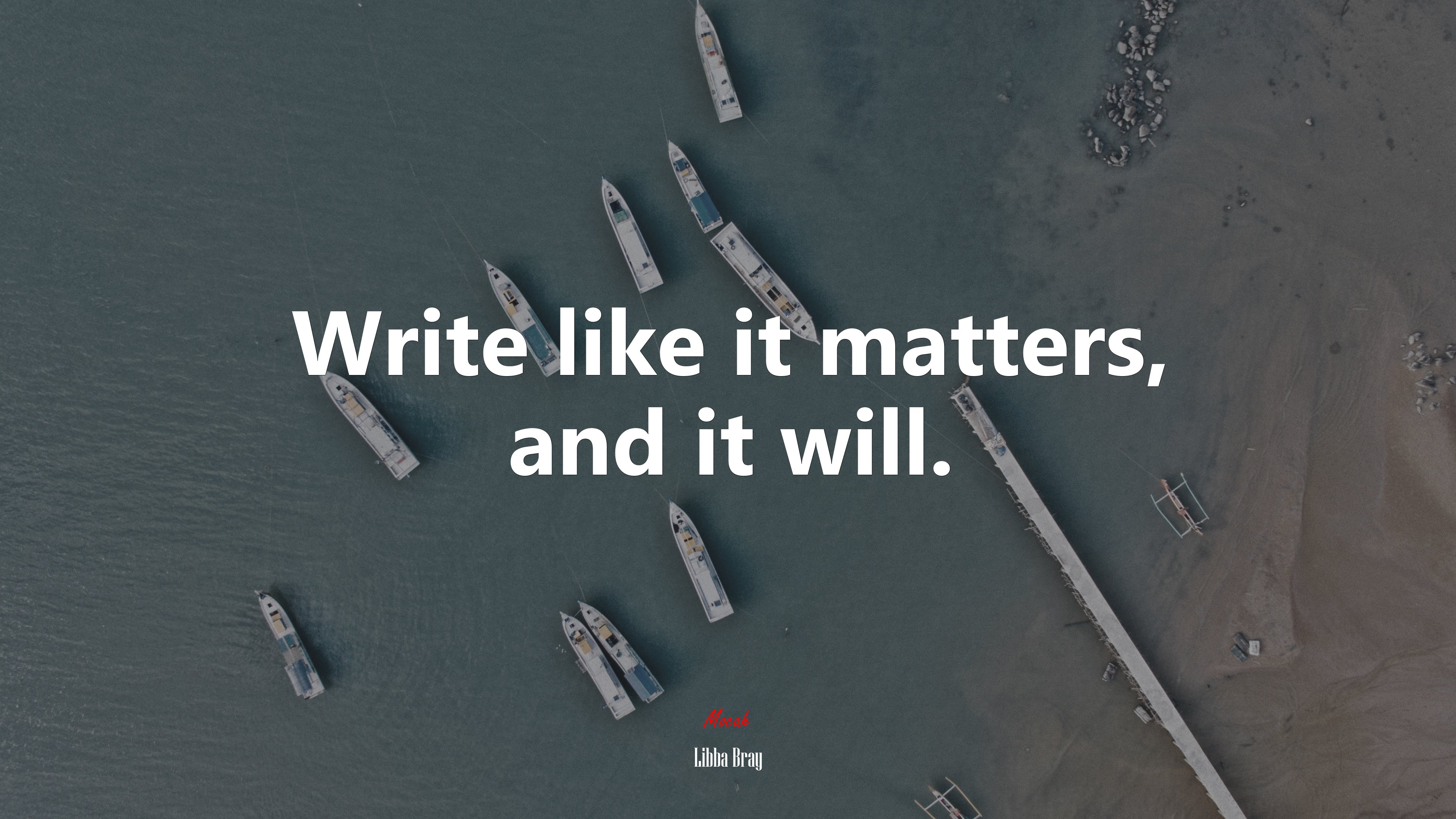 Write like it matters, and it will. | Libba Bray quote HD Wallpaper