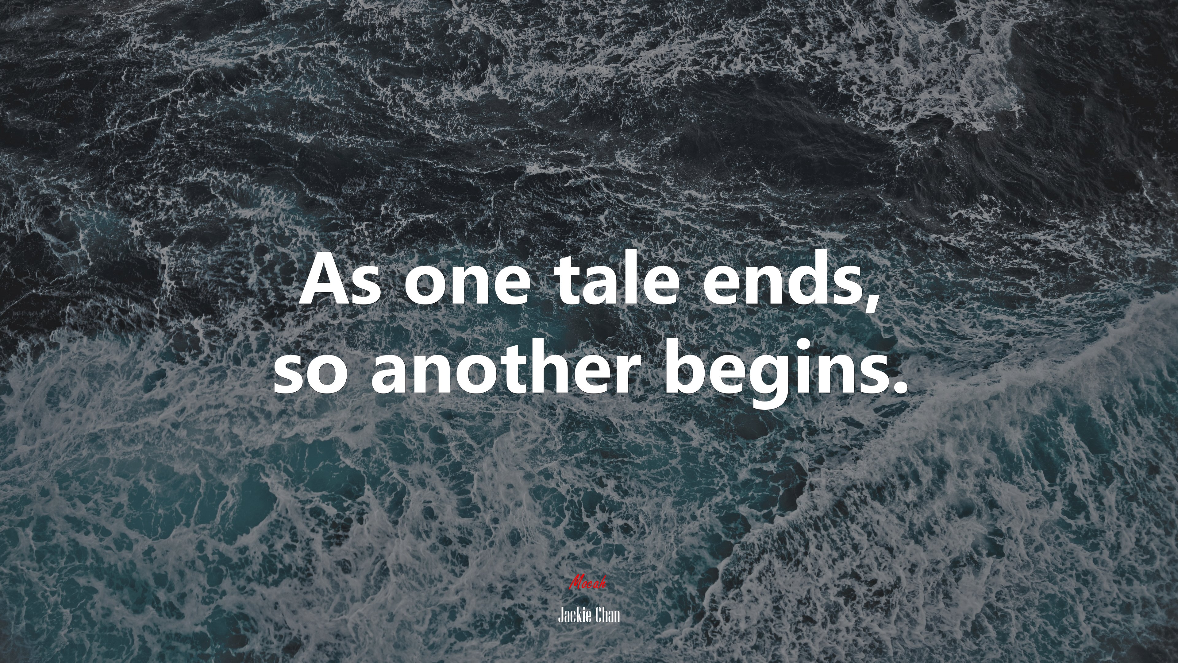 As one tale ends, so another begins. | Jackie Chan quote HD Wallpaper