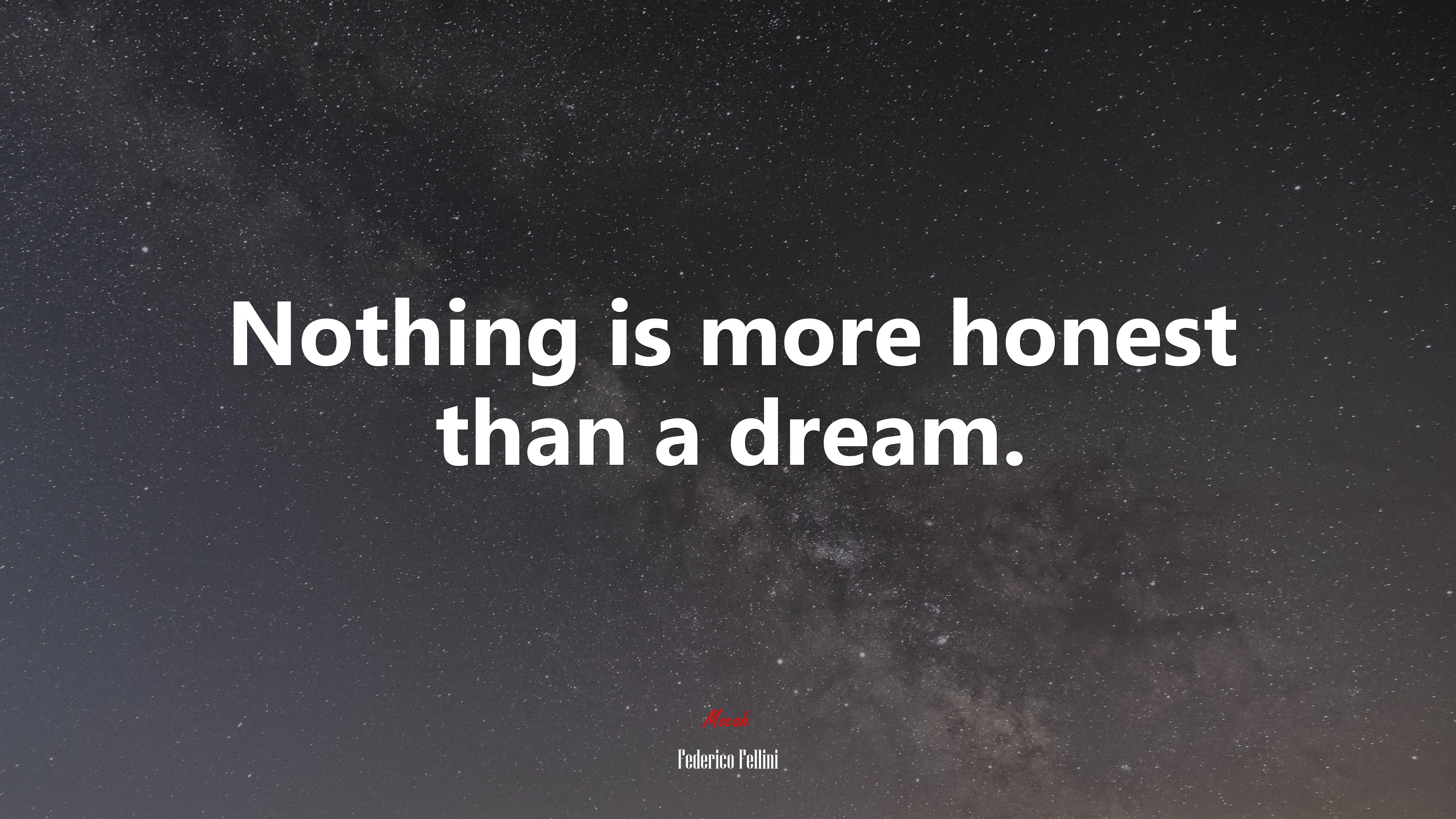 Nothing is more honest than a dream. | Federico Fellini quote HD Wallpaper