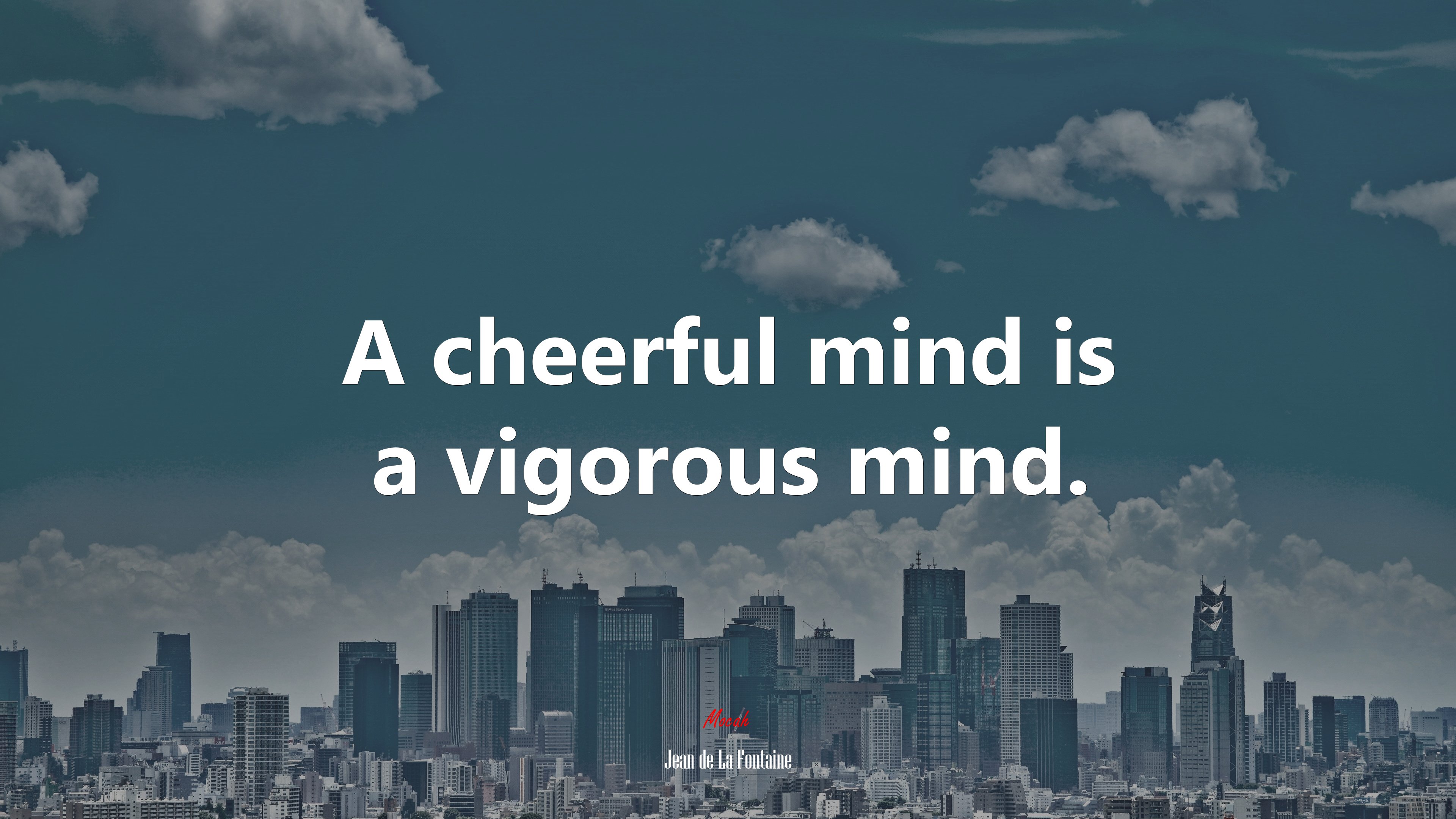 A cheerful mind is a vigorous mind. | Jean de La Fontaine quote HD Wallpaper