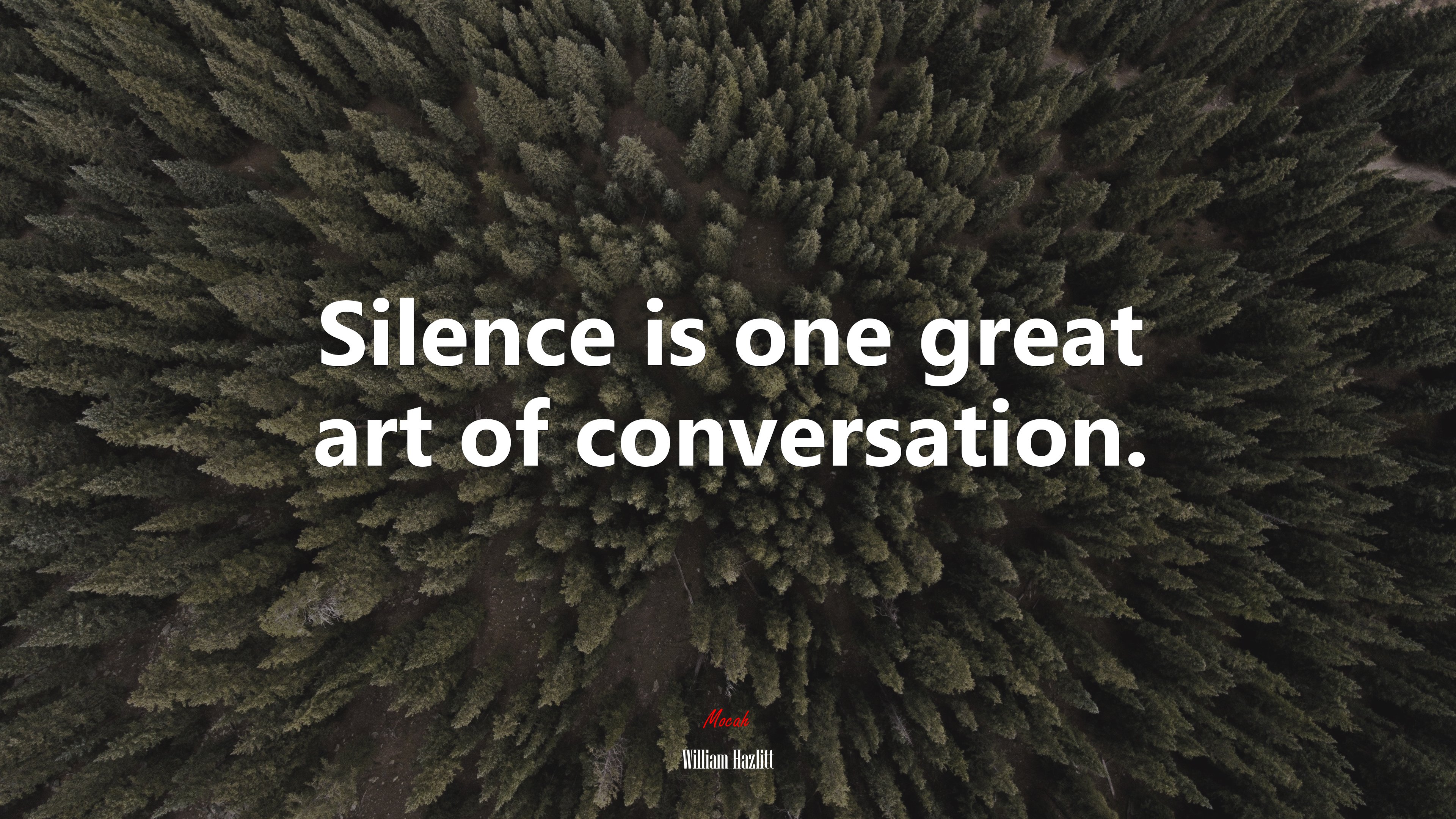 Silence is one great art of conversation. | William Hazlitt quote HD Wallpaper