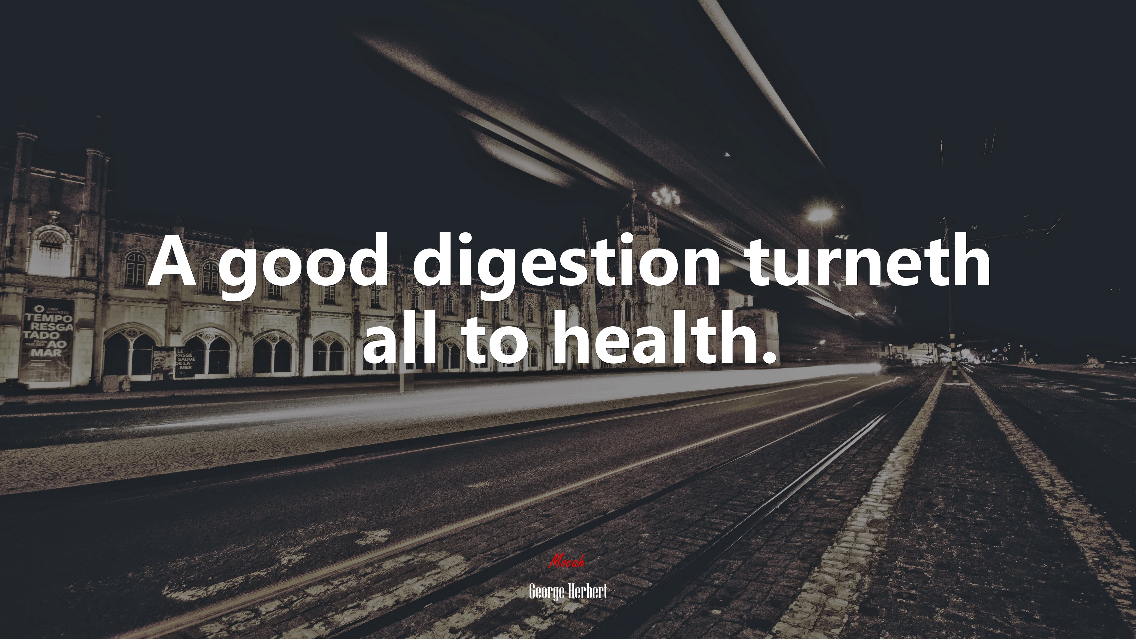A good digestion turneth all to health. | George Herbert quote HD Wallpaper