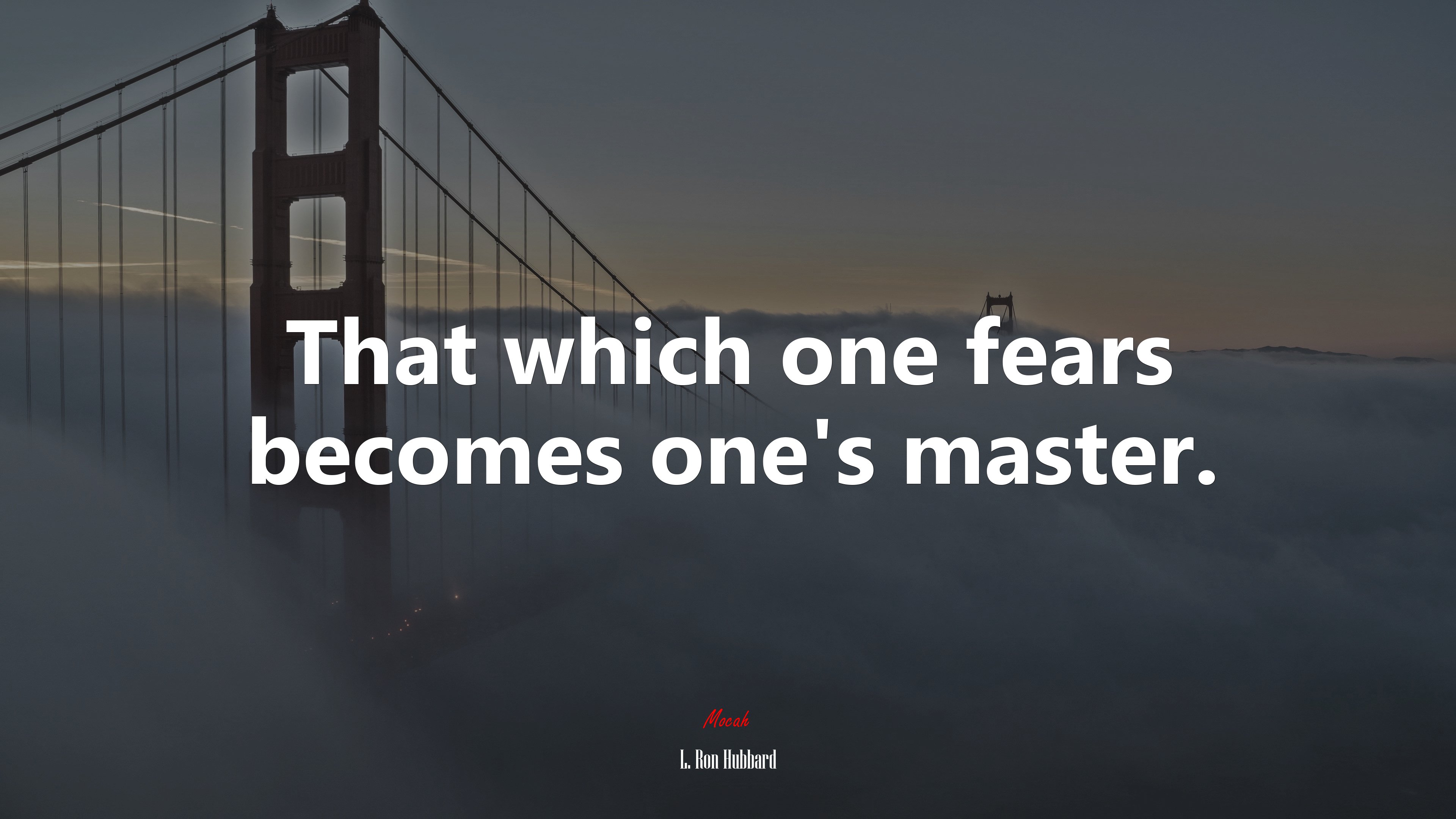 That which one fears becomes one’s master. | L. Ron Hubbard quote HD Wallpaper