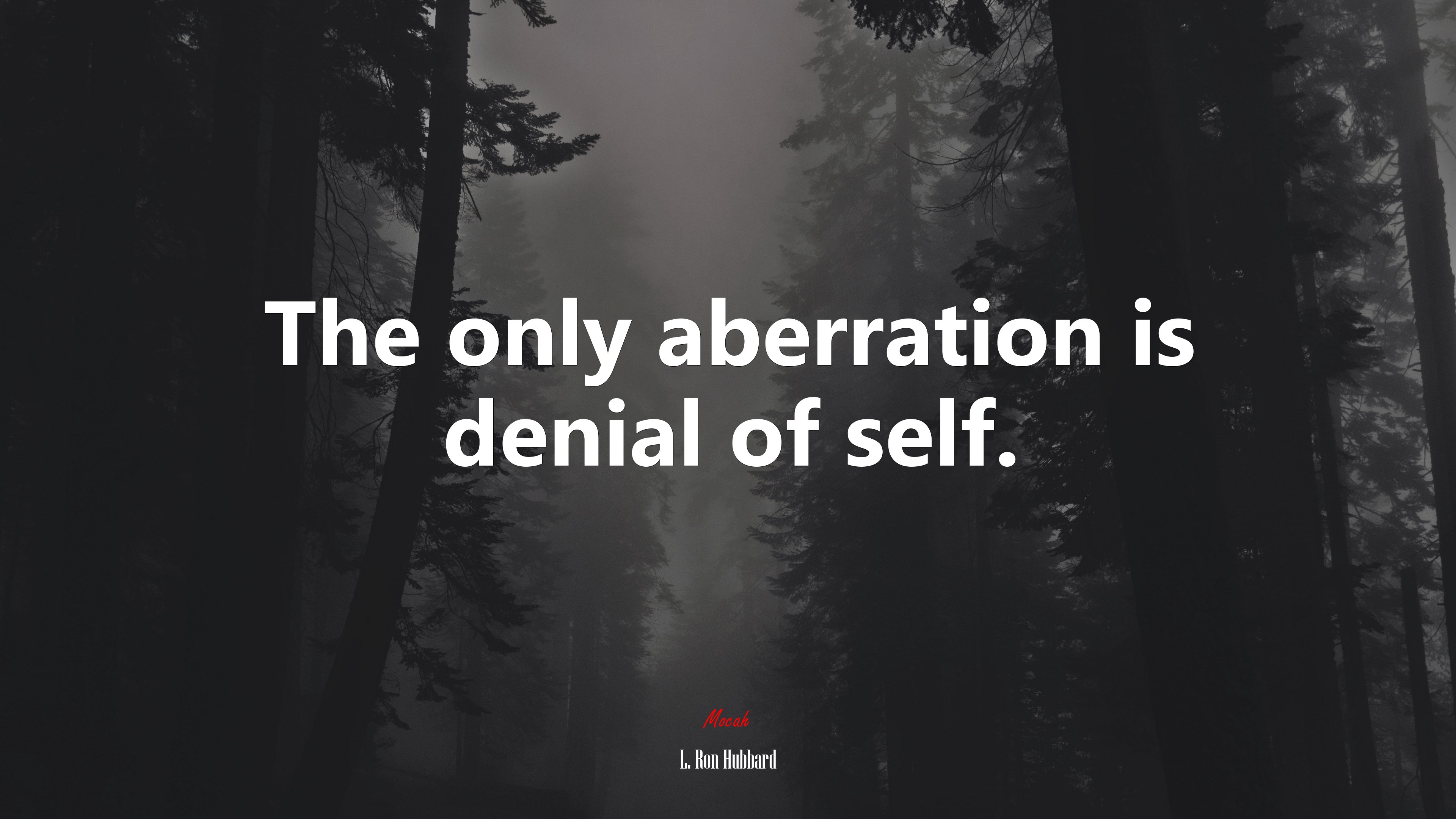The only aberration is denial of self. | L. Ron Hubbard quote HD Wallpaper