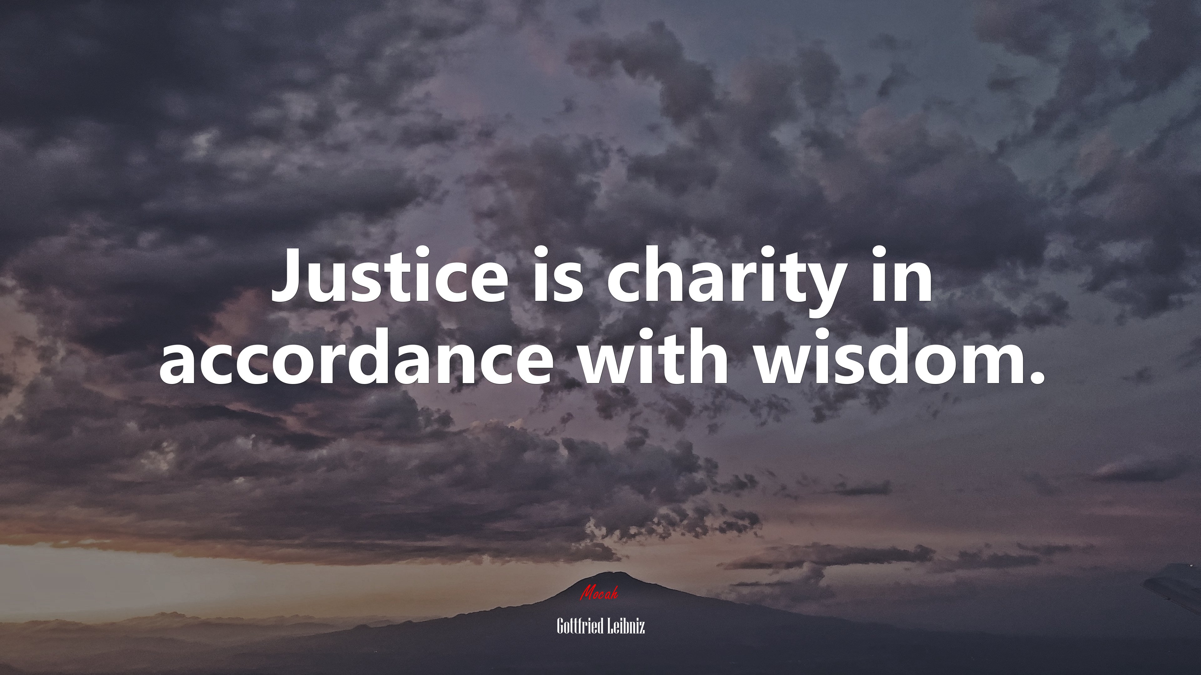 Justice is charity in accordance with wisdom. | Gottfried Leibniz quote HD Wallpaper