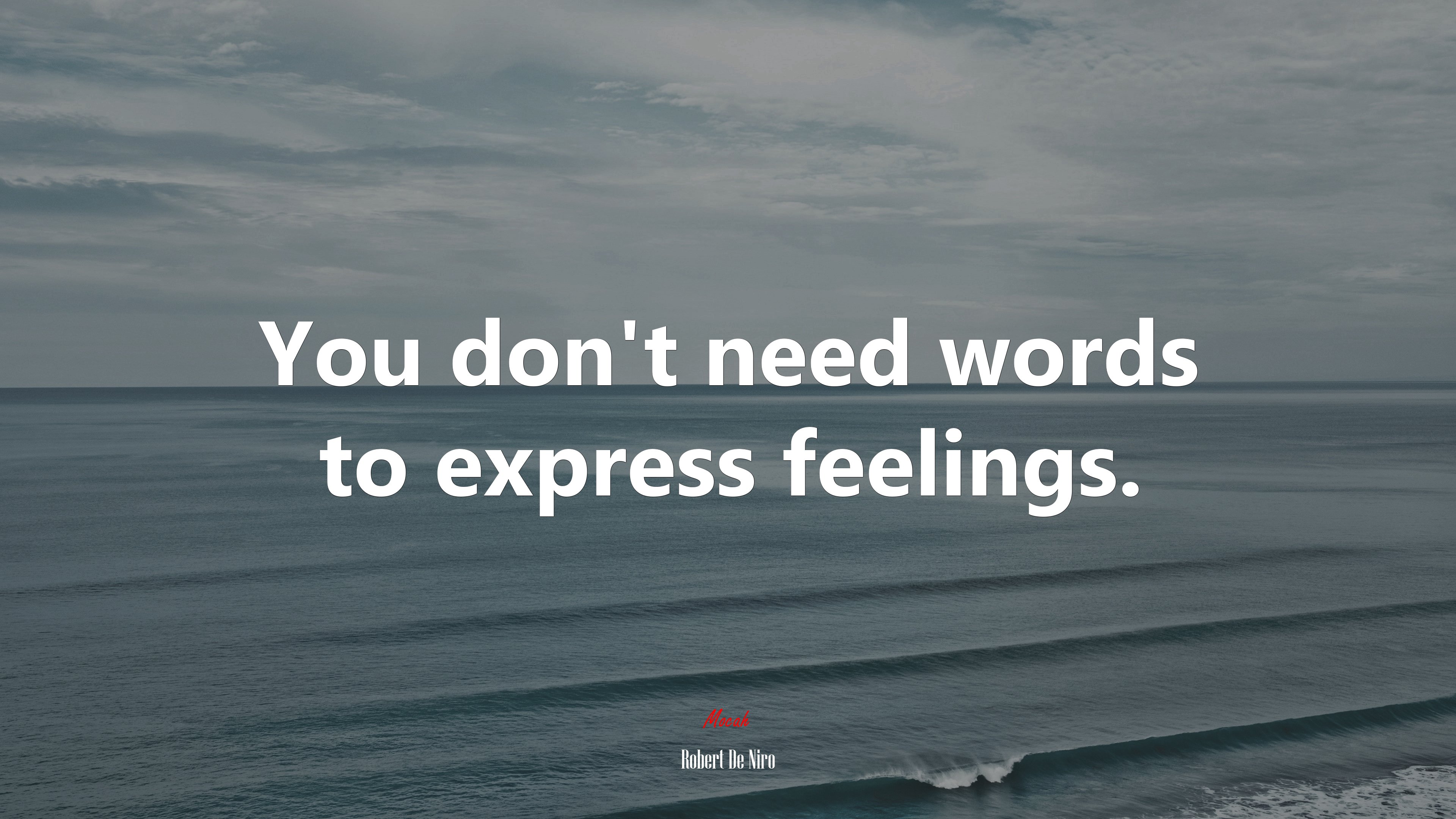 You don’t need words to express feelings. | Robert De Niro quote HD Wallpaper