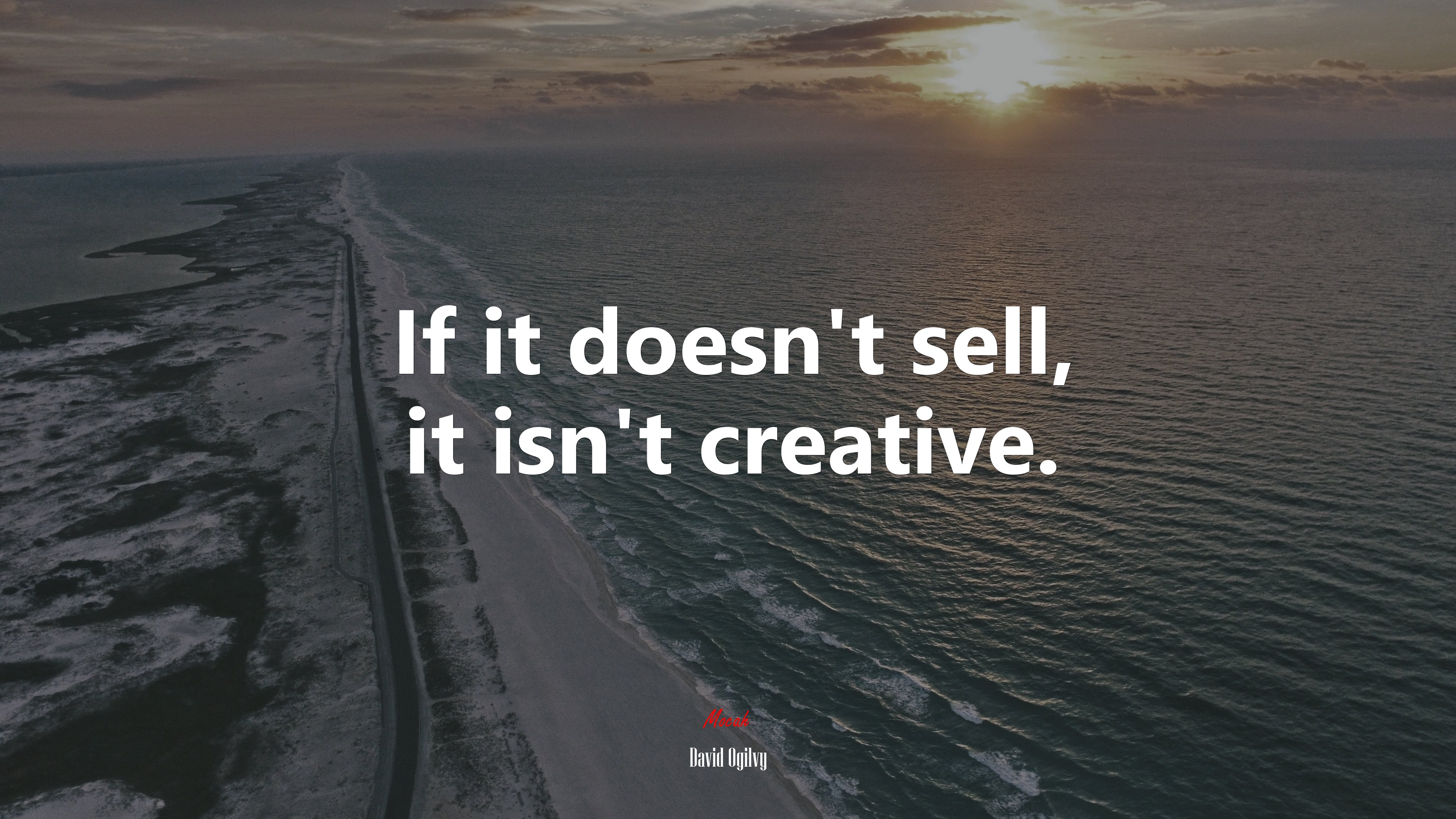 If it doesn’t sell, it isn’t creative. | David Ogilvy quote HD Wallpaper