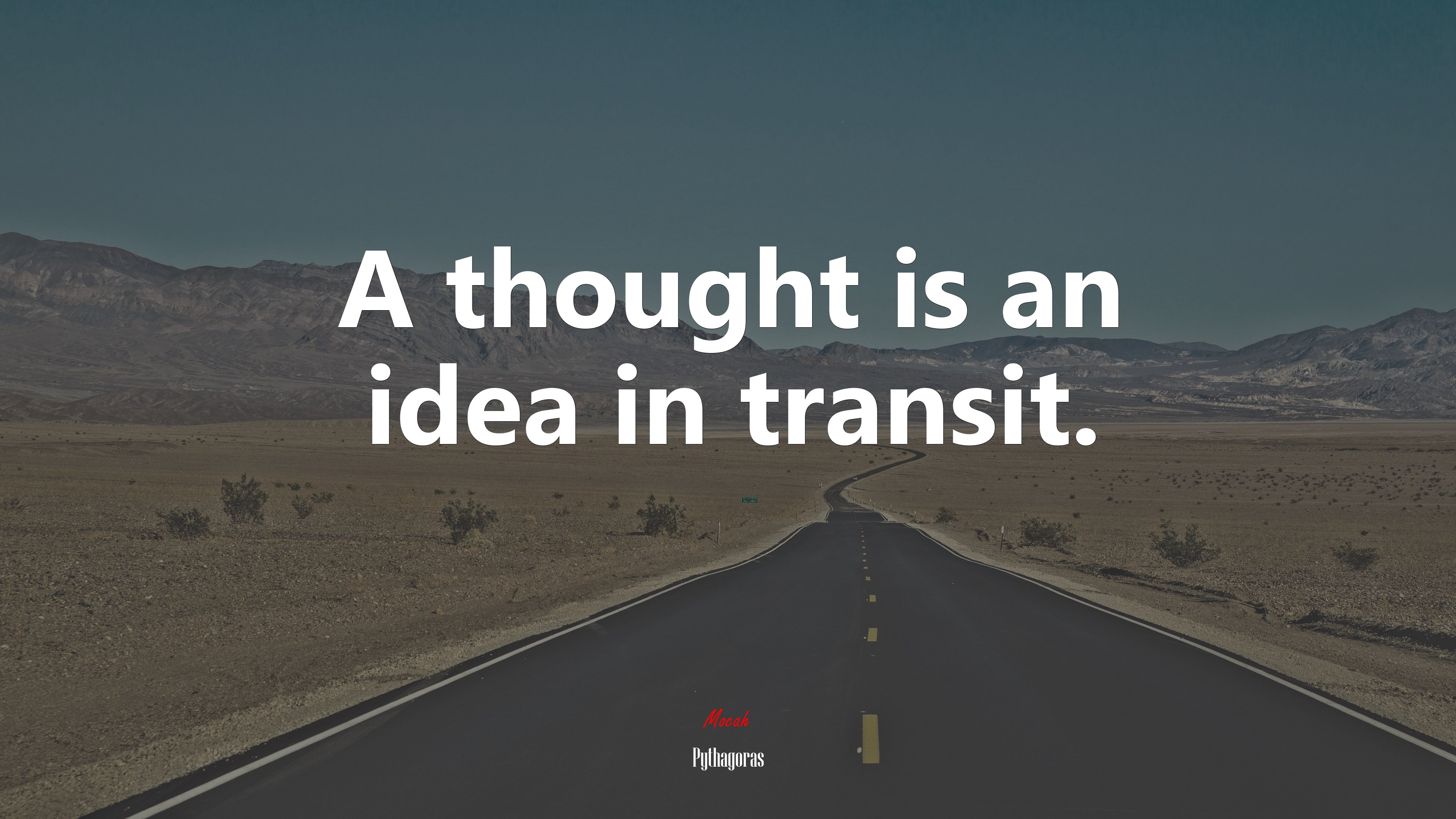 A thought is an idea in transit. | Pythagoras quote HD Wallpaper