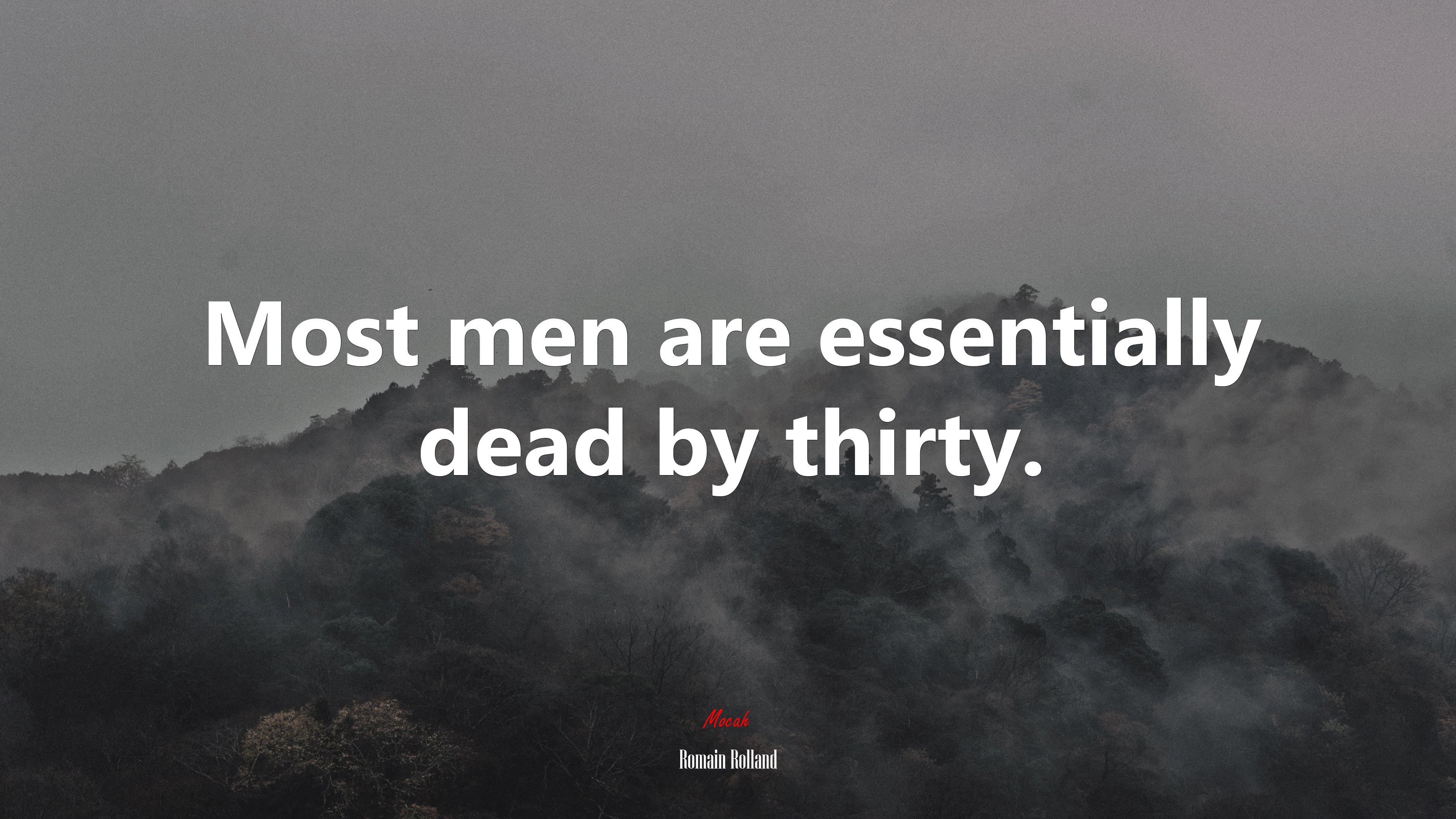 Most men are essentially dead by thirty. | Romain Rolland quote HD Wallpaper