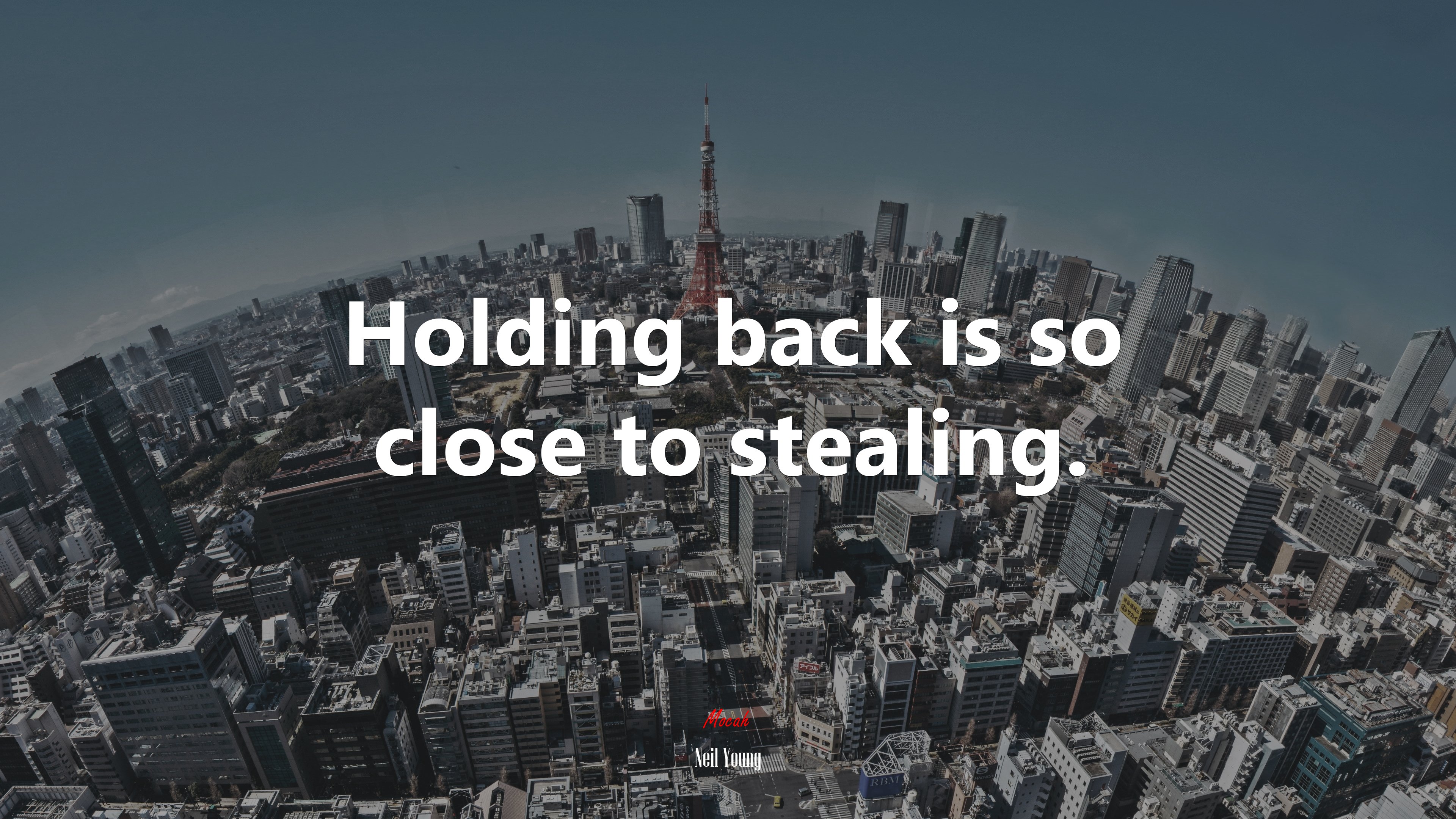 Holding back is so close to stealing. | Neil Young quote HD Wallpaper
