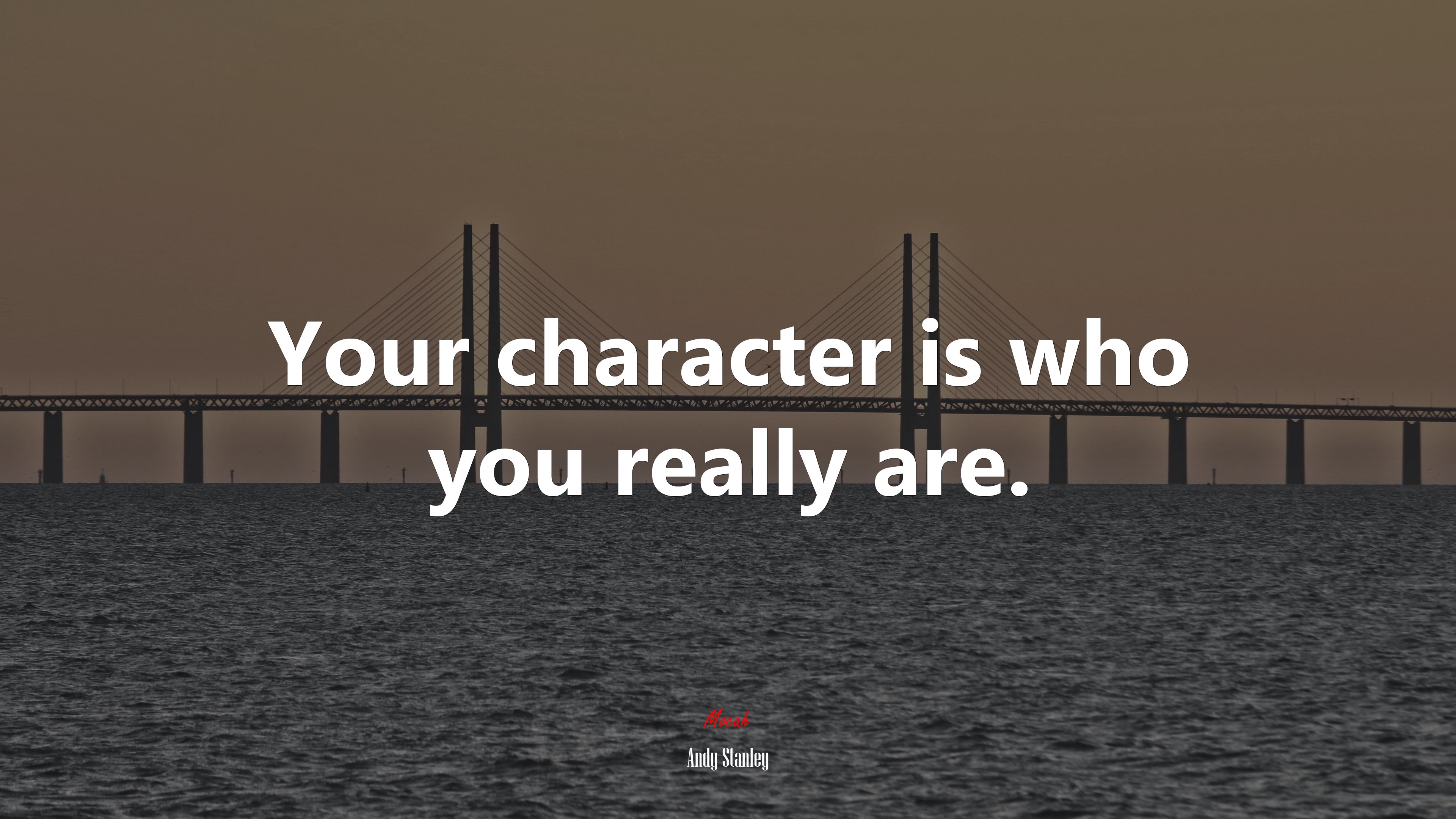 Your character is who you really are. | Andy Stanley quote HD Wallpaper