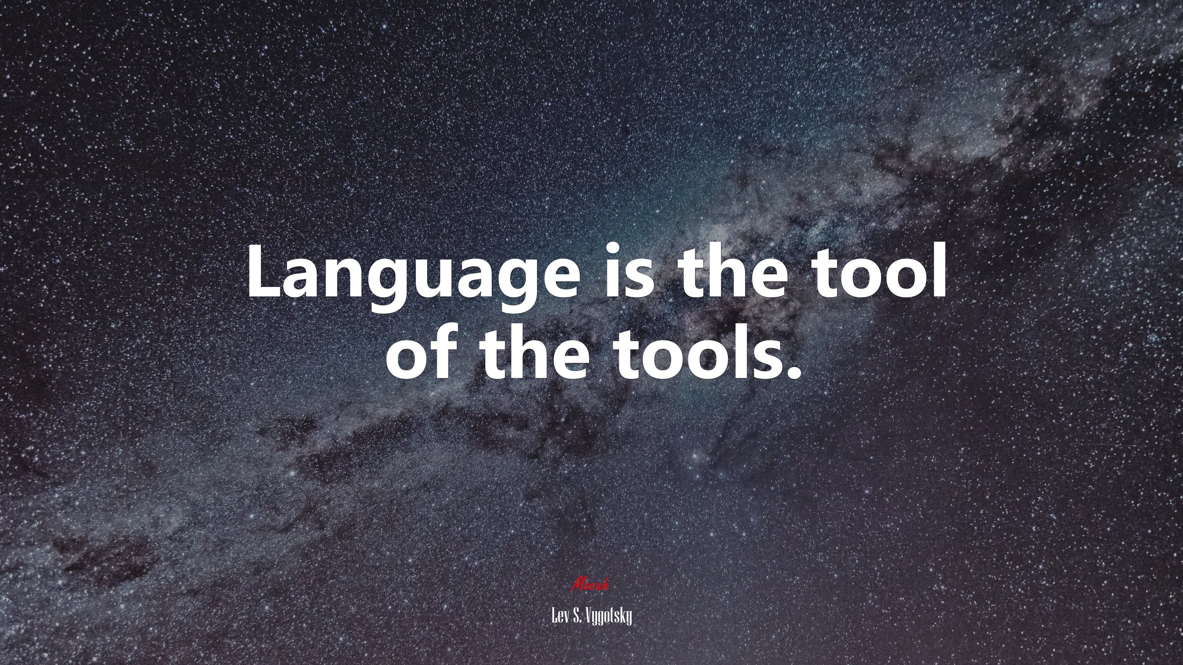 Language is the tool of the tools. | Lev S. Vygotsky quote HD Wallpaper