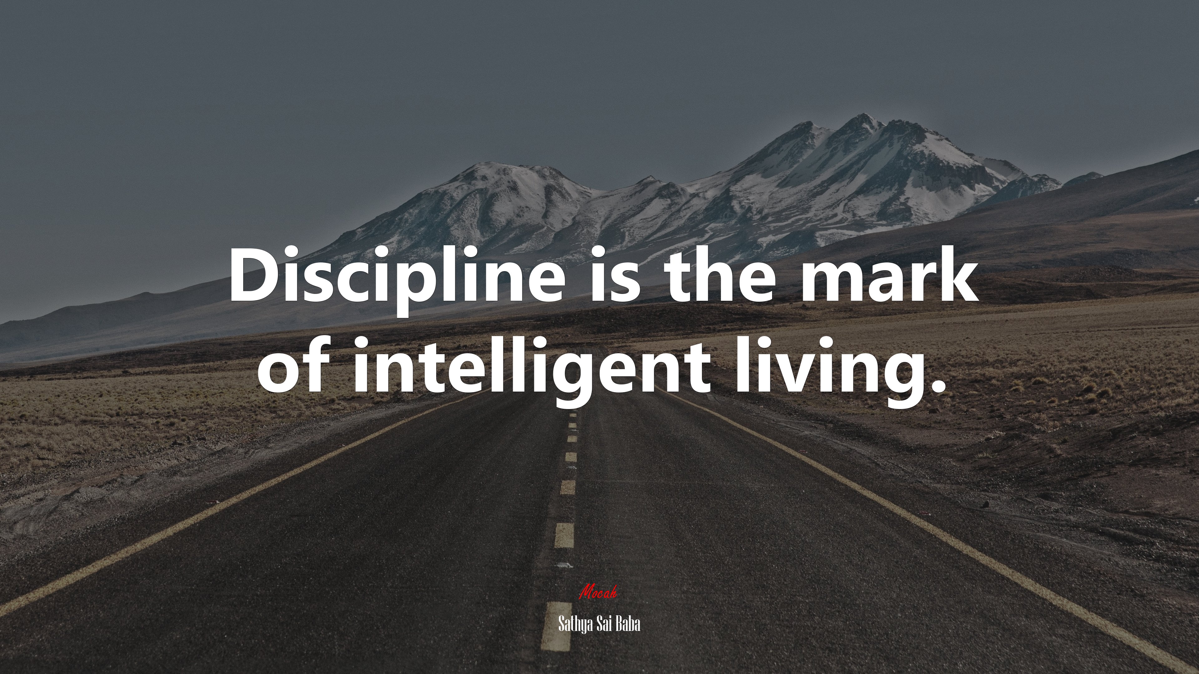 Discipline is the mark of intelligent living. | Sathya Sai Baba quote HD Wallpaper