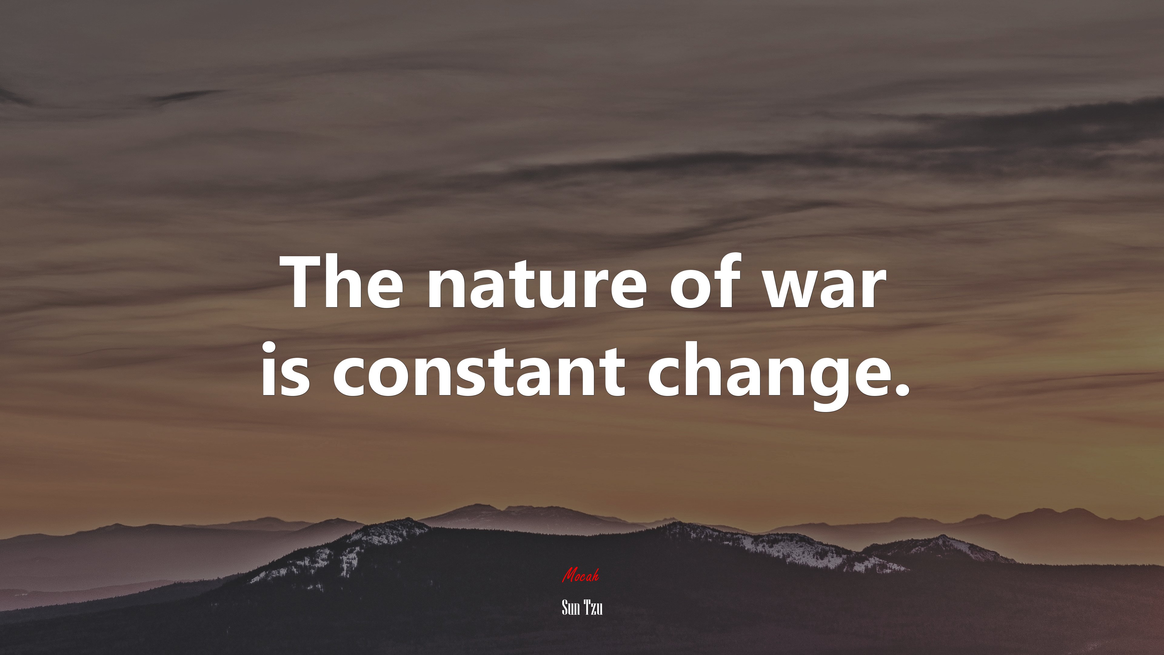 The nature of war is constant change. | Sun Tzu quote HD Wallpaper