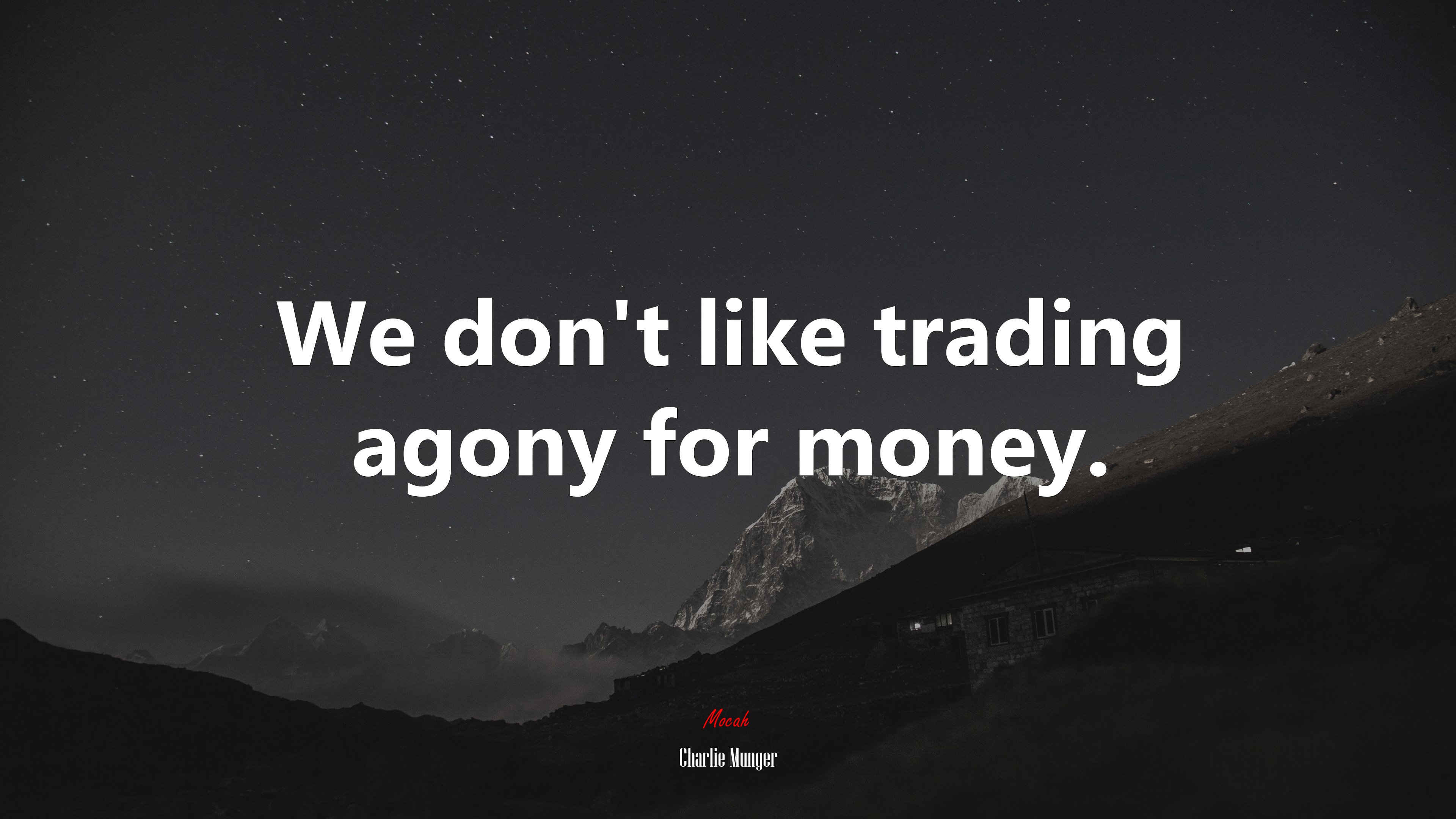We don’t like trading agony for money. | Charlie Munger quote HD Wallpaper