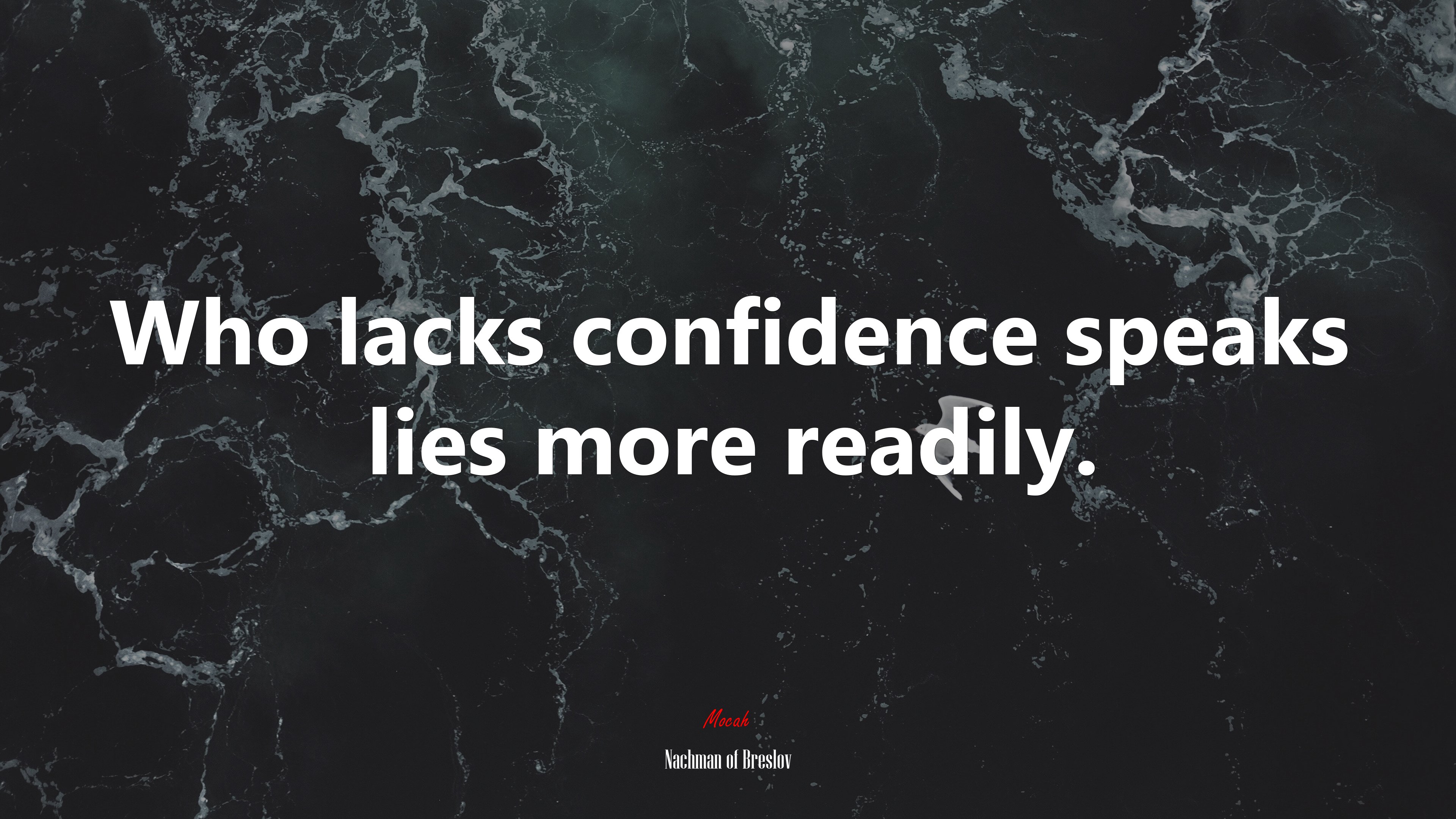 Who lacks confidence speaks lies more readily. | Nachman of Breslov quote HD Wallpaper