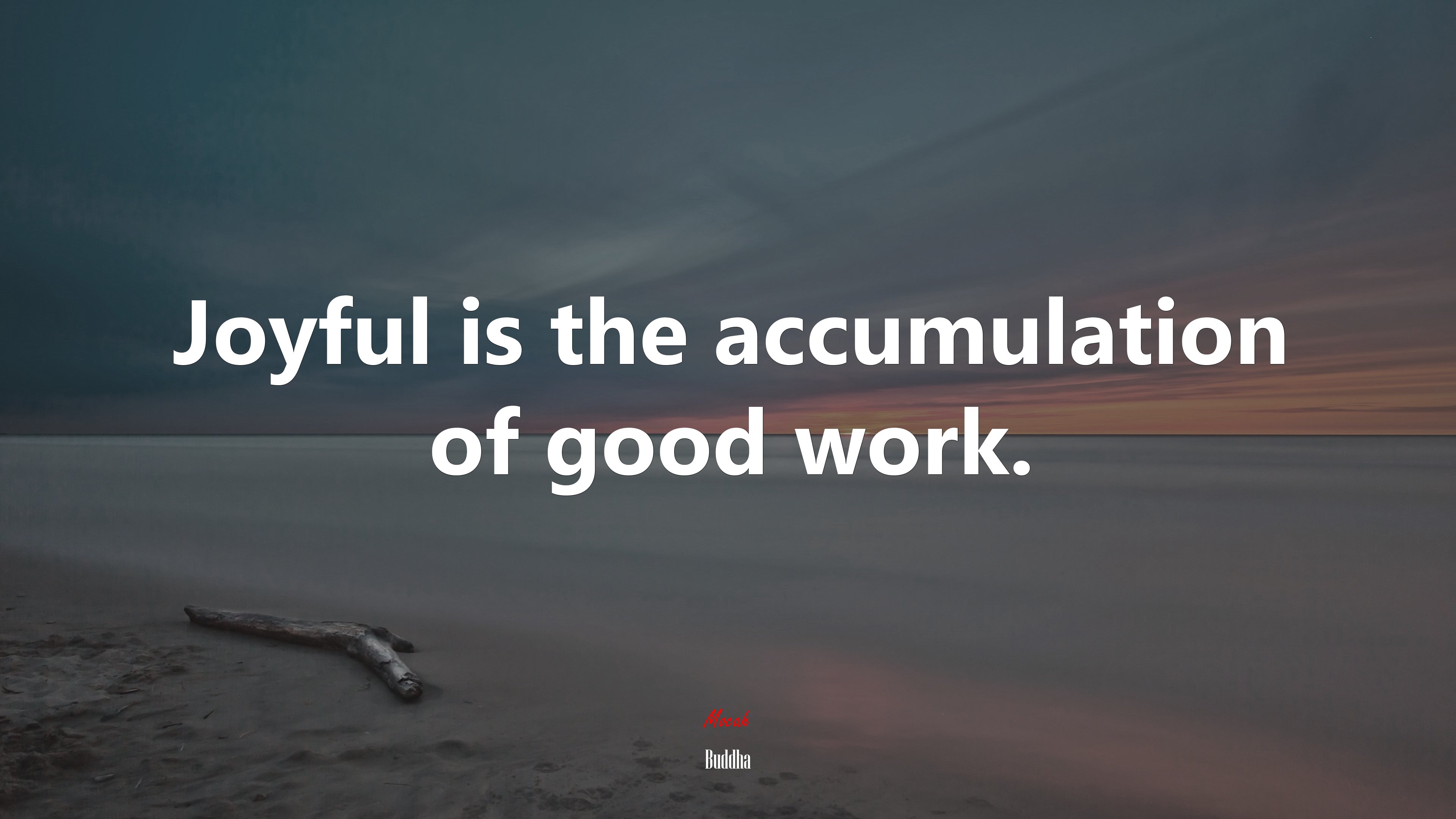Joyful is the accumulation of good work. | Buddha quote HD Wallpaper