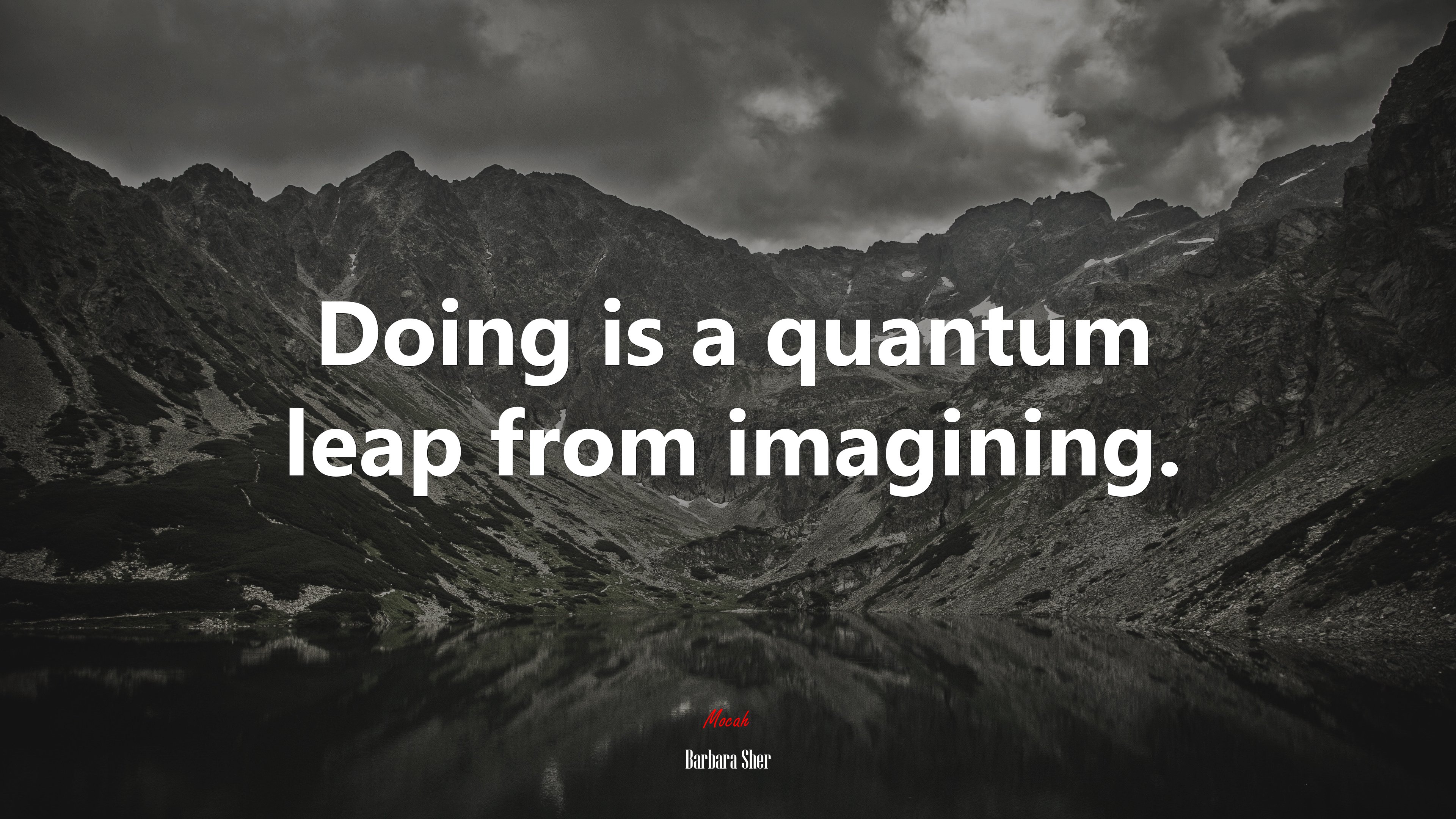 Doing is a quantum leap from imagining. | Barbara Sher quote HD Wallpaper