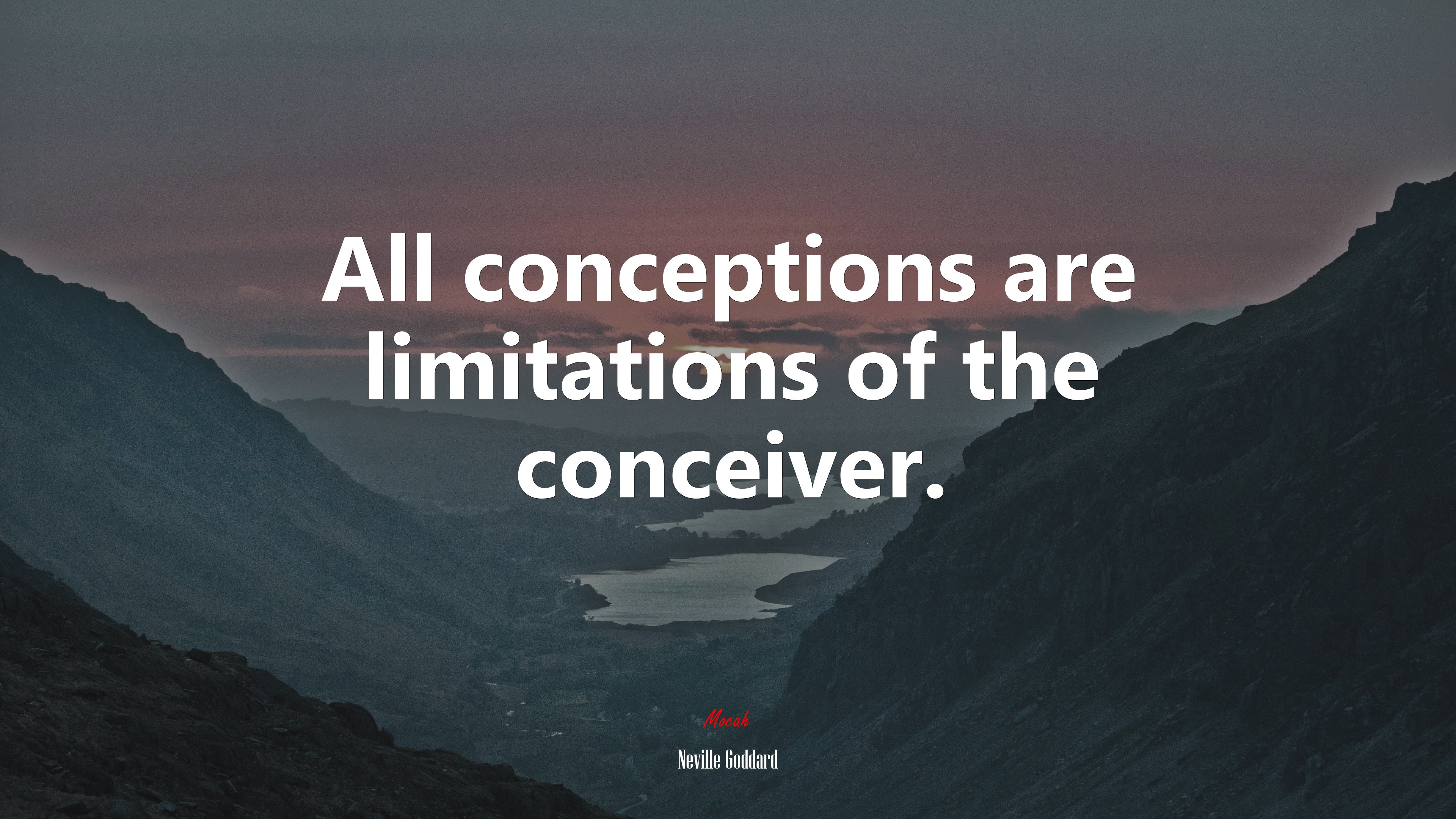 All conceptions are limitations of the conceiver. | Neville Goddard quote HD Wallpaper