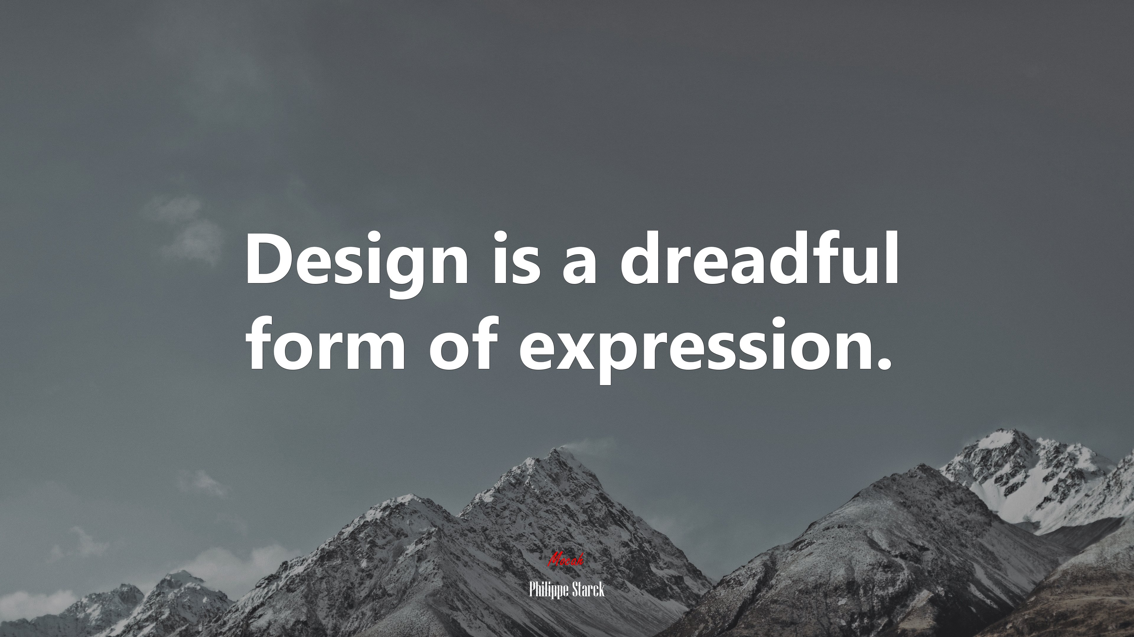 Design is a dreadful form of expression. | Philippe Starck quote HD Wallpaper