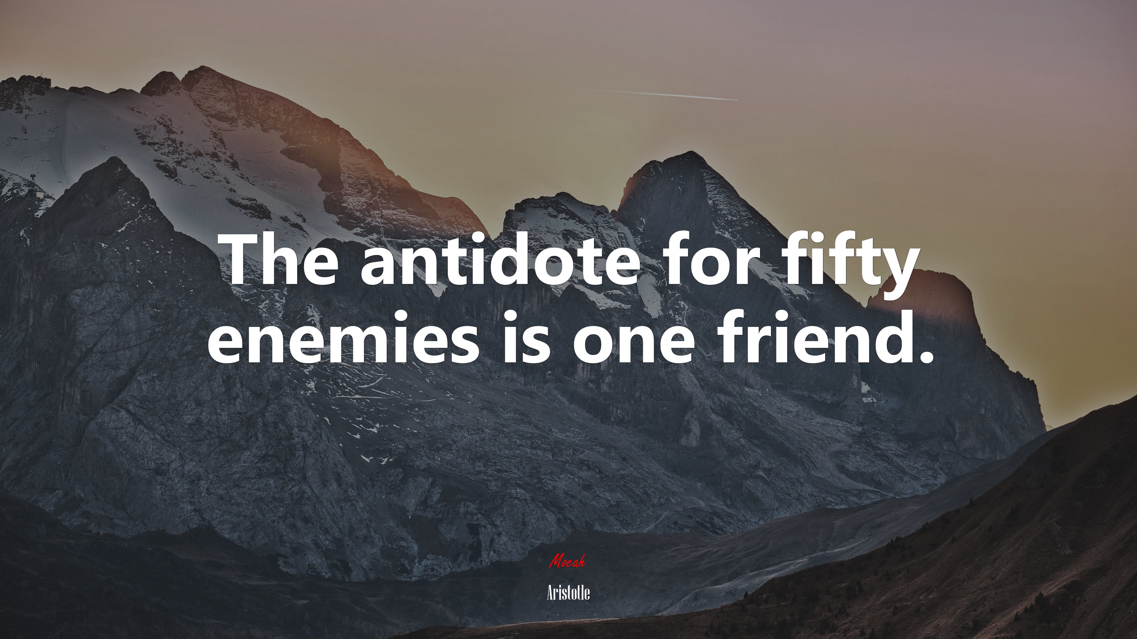 The antidote for fifty enemies is one friend. | Aristotle quote HD Wallpaper