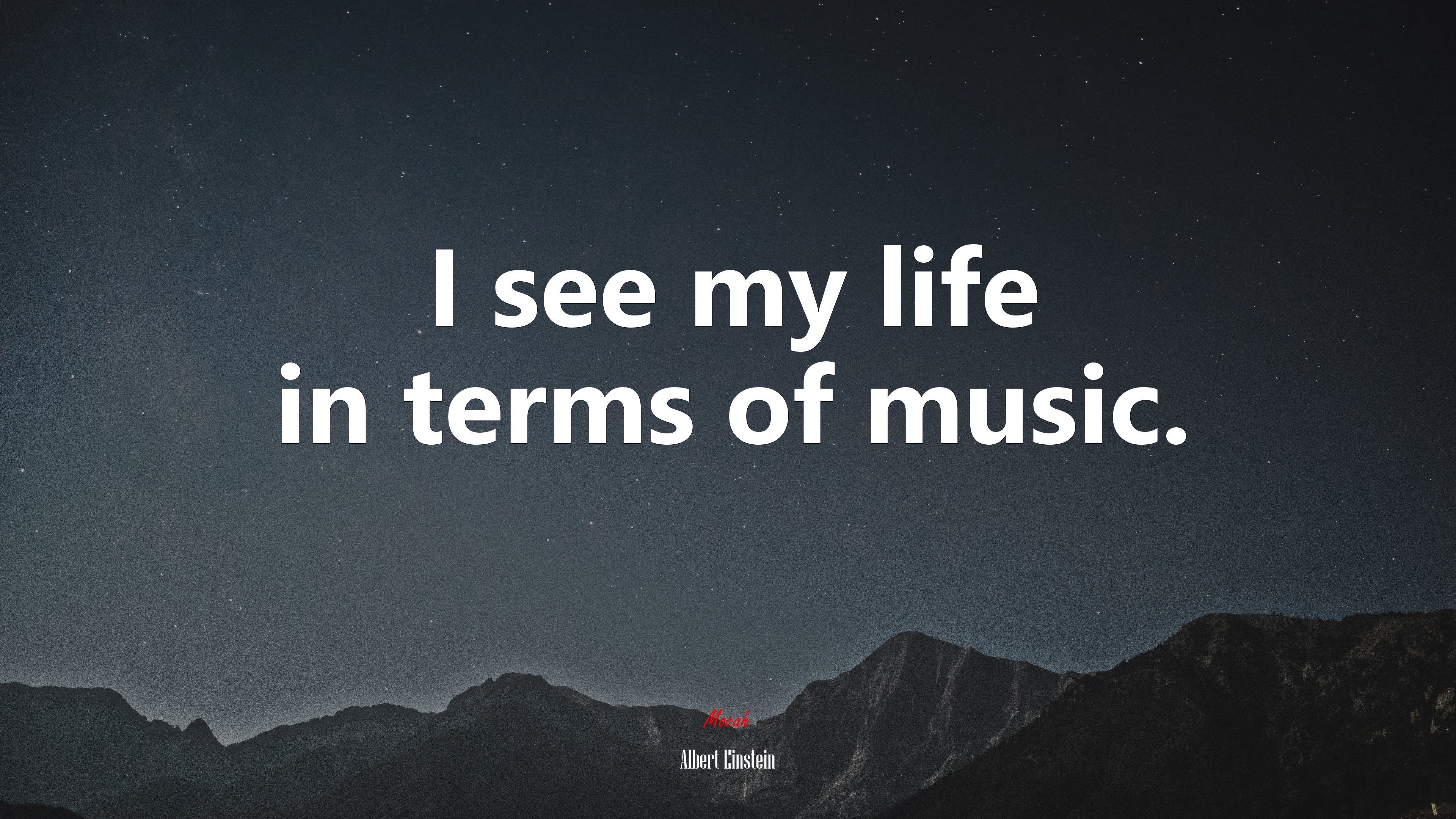 I see my life in terms of music. | Albert Einstein quote HD Wallpaper