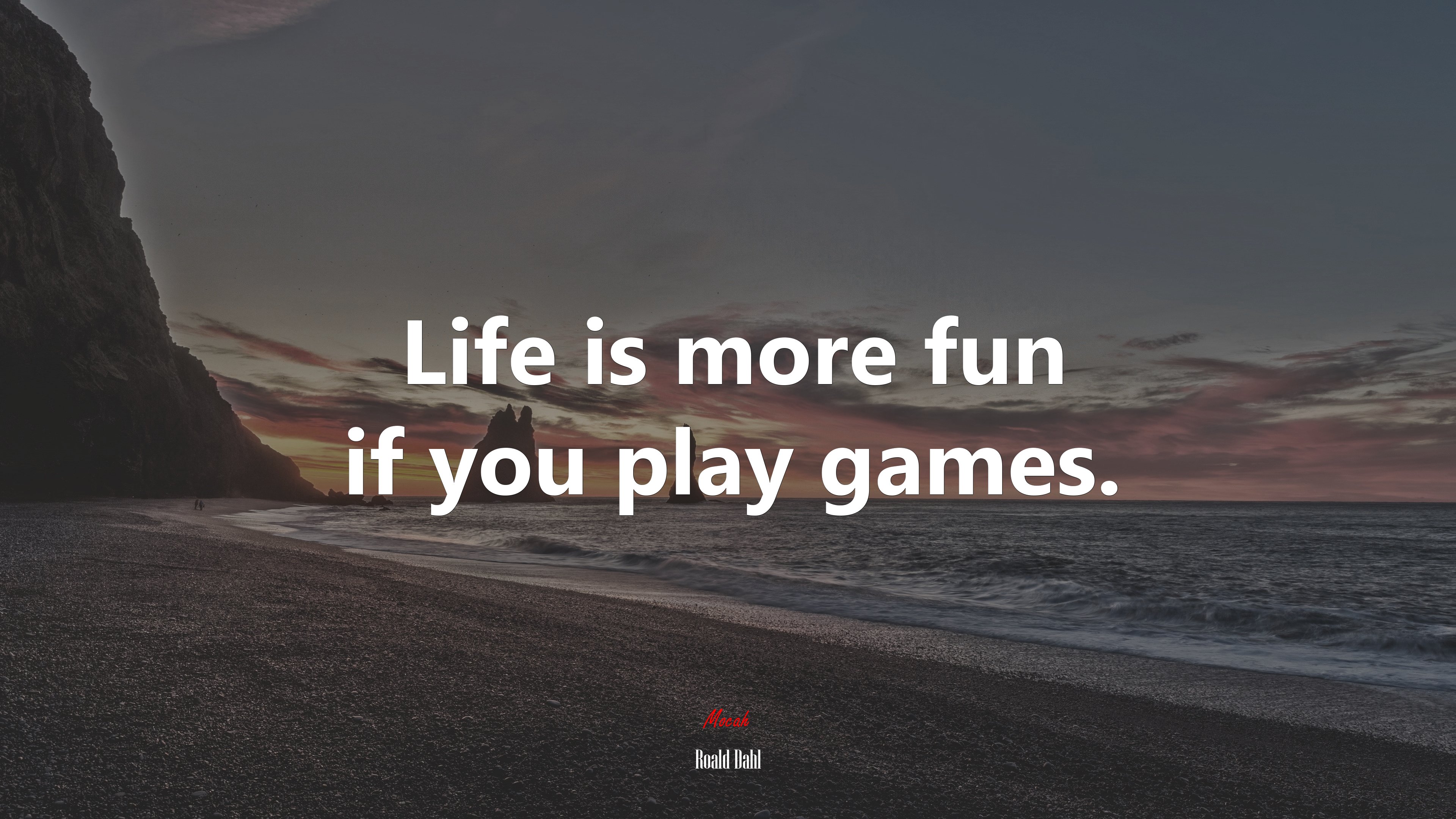 Life is more fun if you play games. | Roald Dahl quote HD Wallpaper