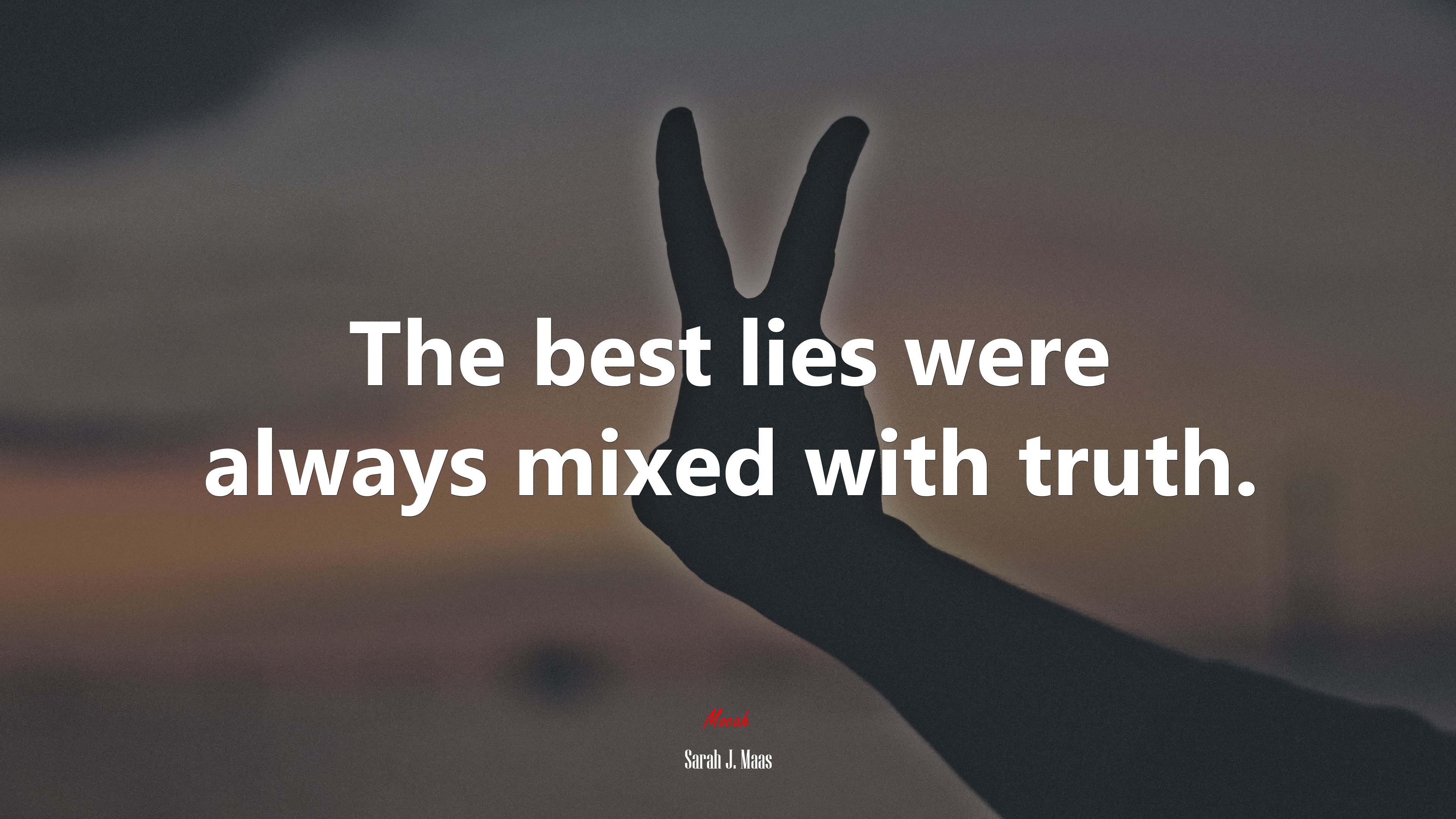 The best lies were always mixed with truth. | Sarah J. Maas quote HD Wallpaper