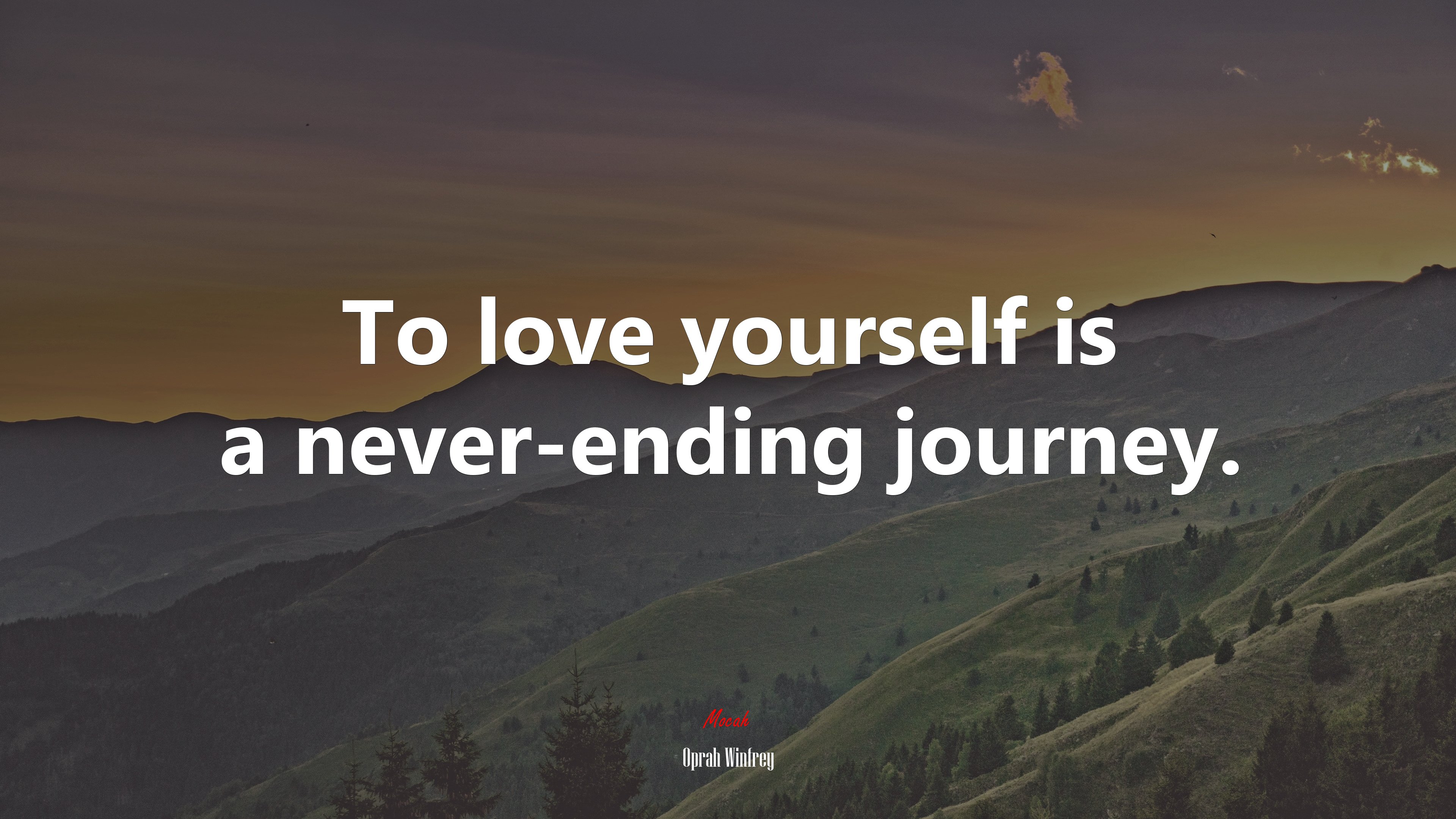 To love yourself is a never-ending journey. | Oprah Winfrey quote HD Wallpaper