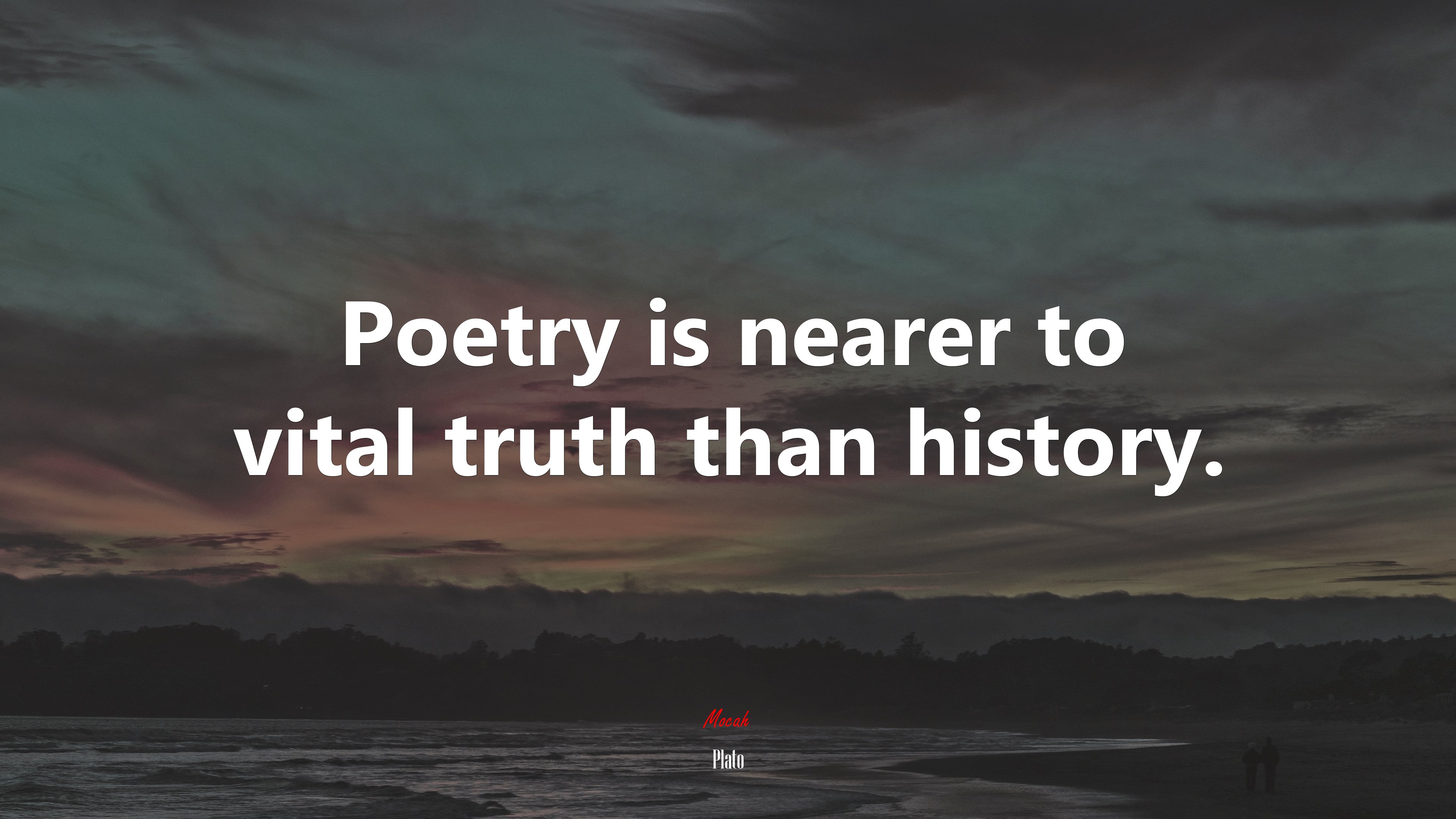 Poetry is nearer to vital truth than history. | Plato quote HD Wallpaper