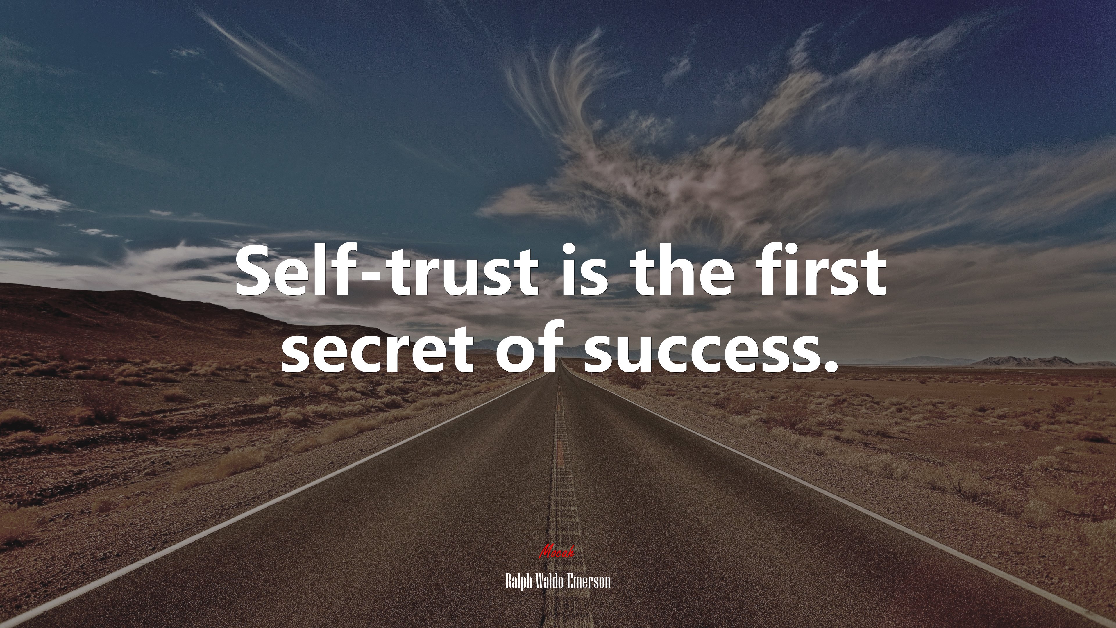 Self-trust is the first secret of success. | Ralph Waldo Emerson quote HD Wallpaper