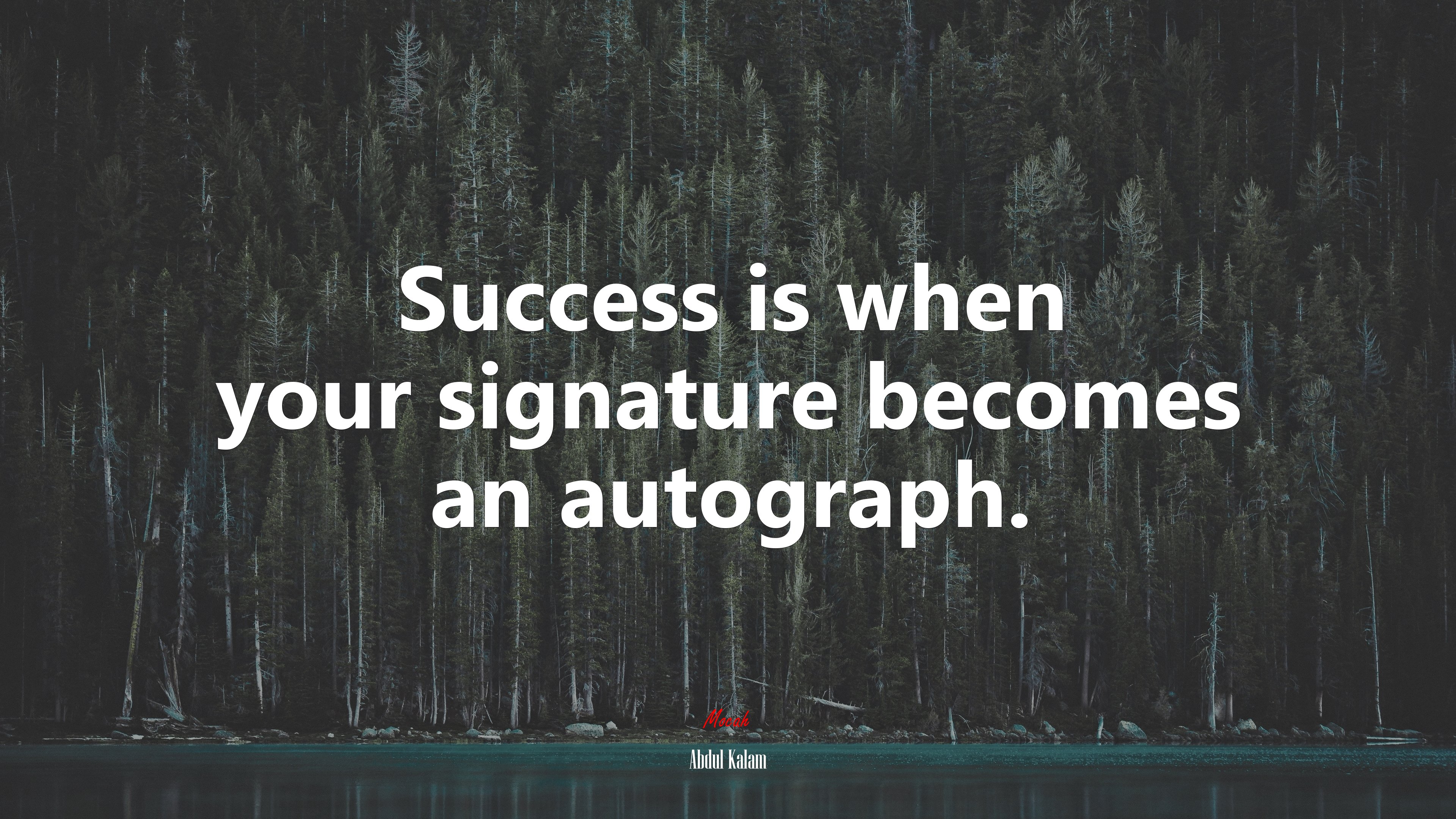 Success is when your signature becomes an autograph. | Abdul Kalam quote HD Wallpaper