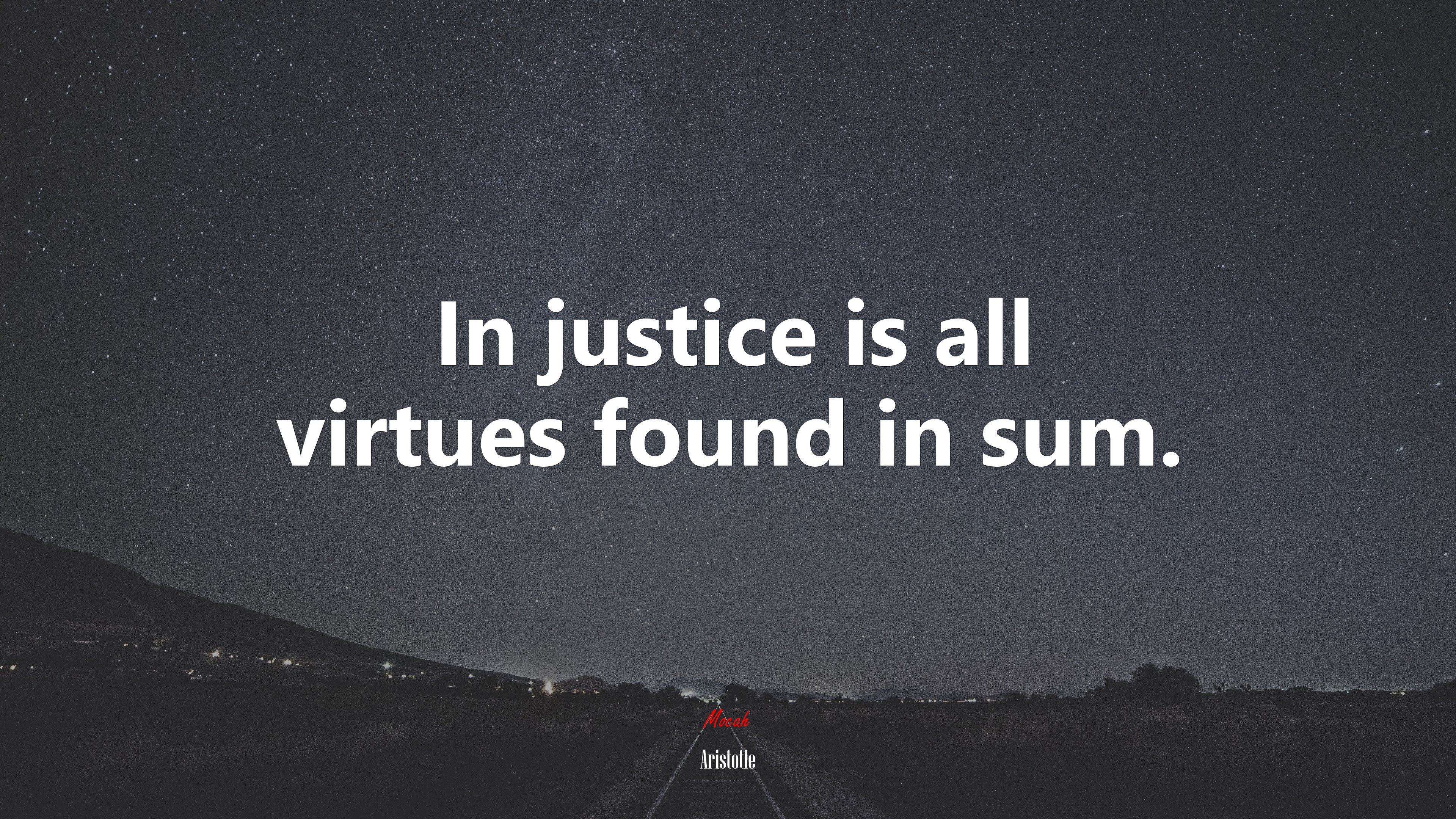 In justice is all virtues found in sum. | Aristotle quote HD Wallpaper