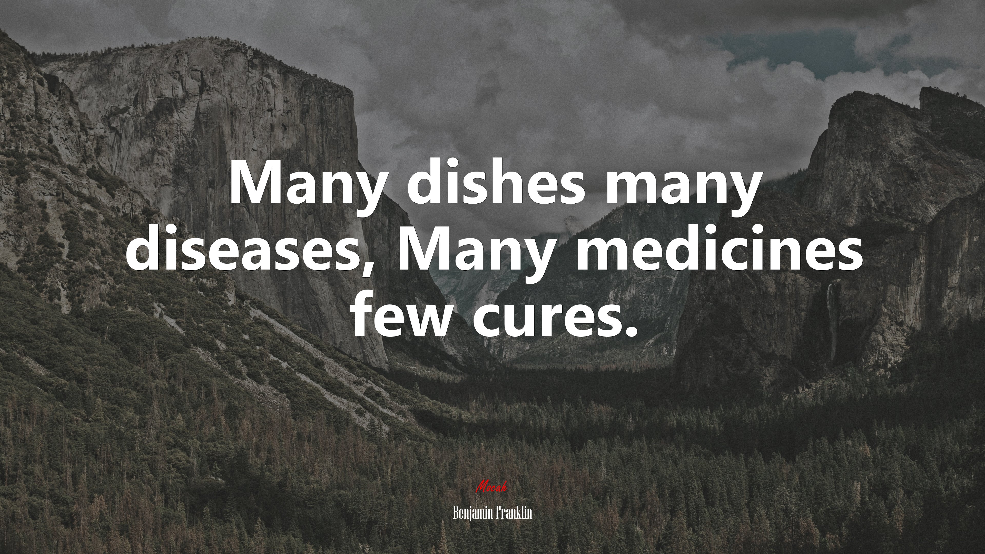 Many dishes many diseases, Many medicines few cures. | Benjamin Franklin quote HD Wallpaper