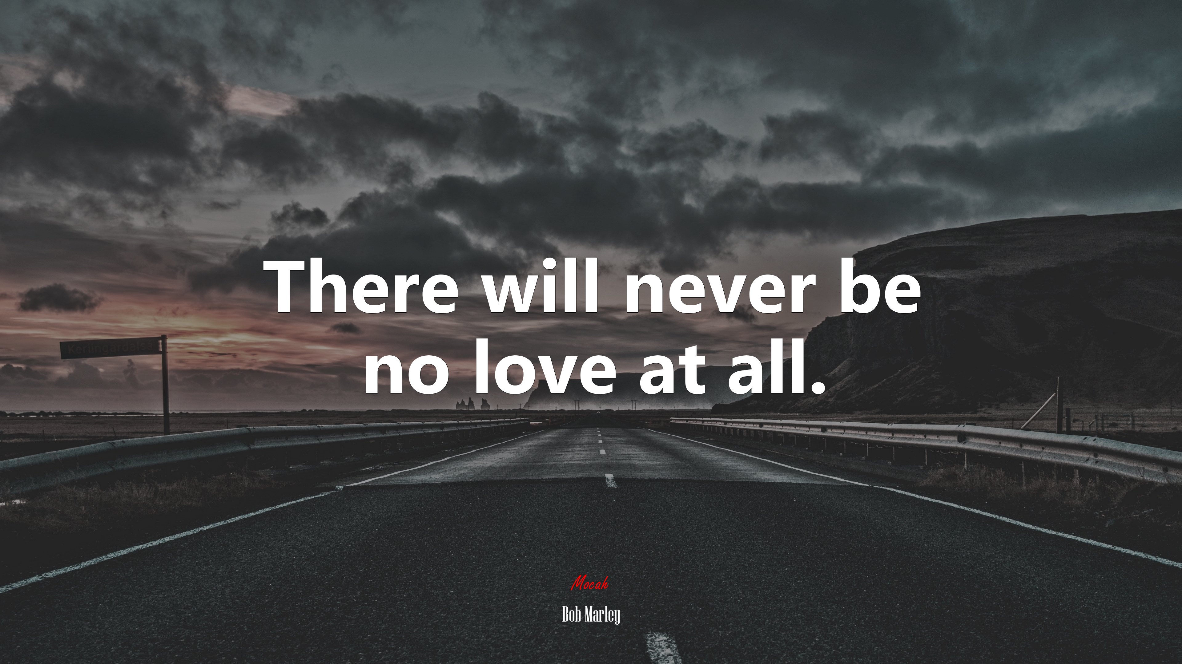 There will never be no love at all. | Bob Marley quote HD Wallpaper