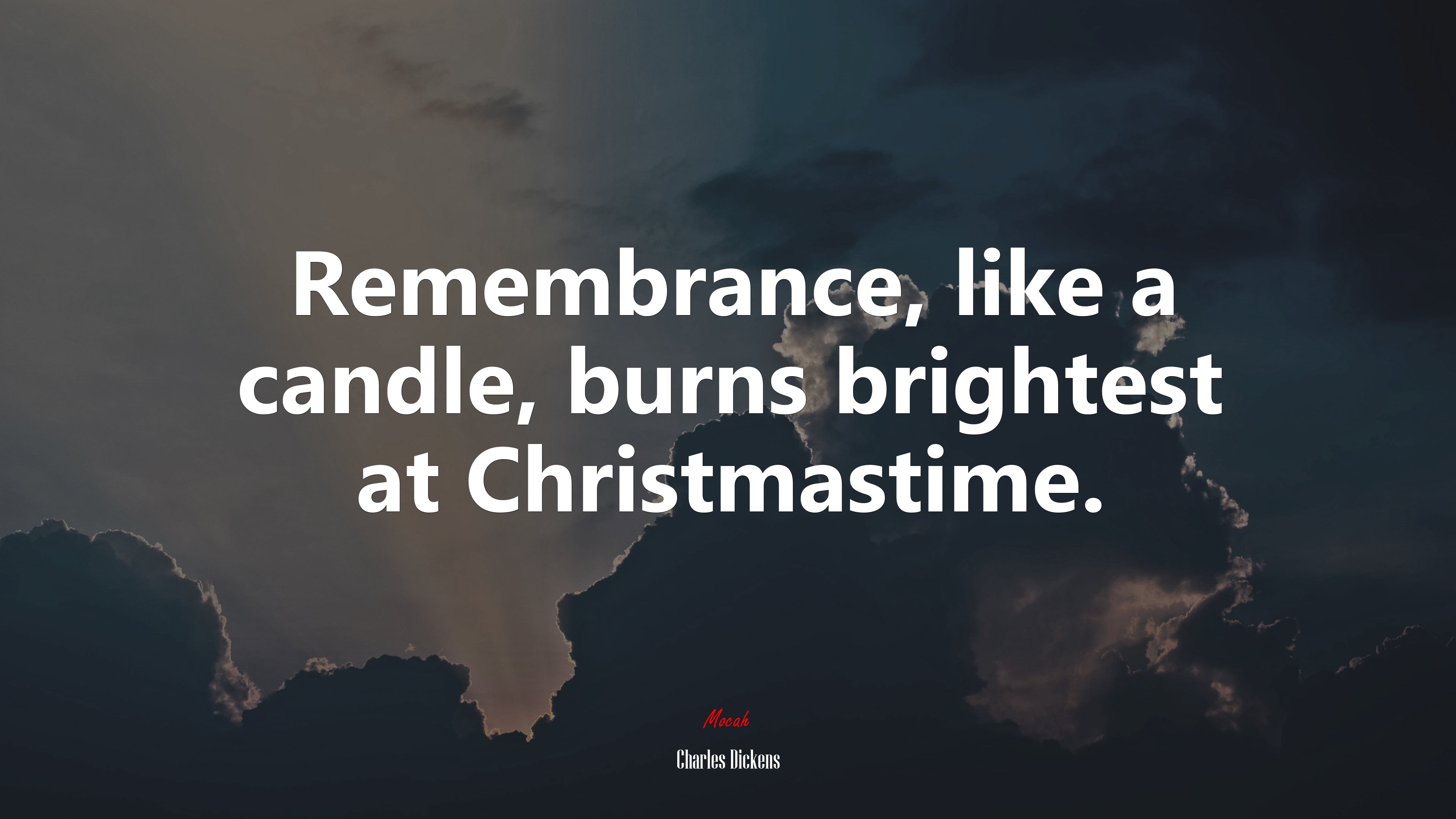 Remembrance, like a candle, burns brightest at Christmastime. | Charles Dickens quote HD Wallpaper