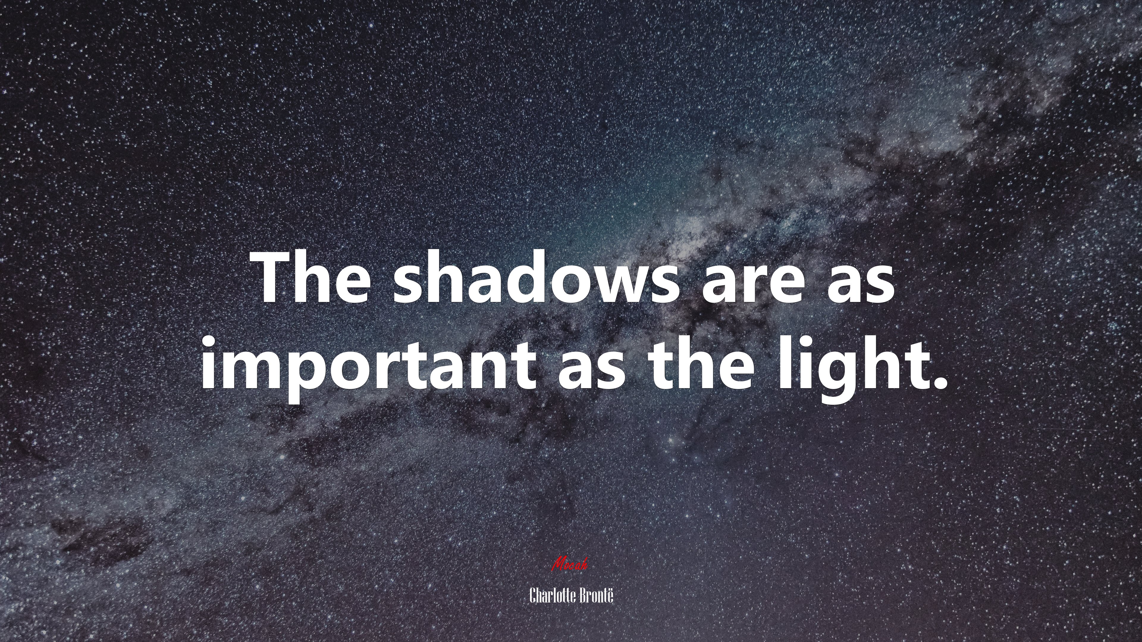 The shadows are as important as the light. | Charlotte Brontë quote HD Wallpaper