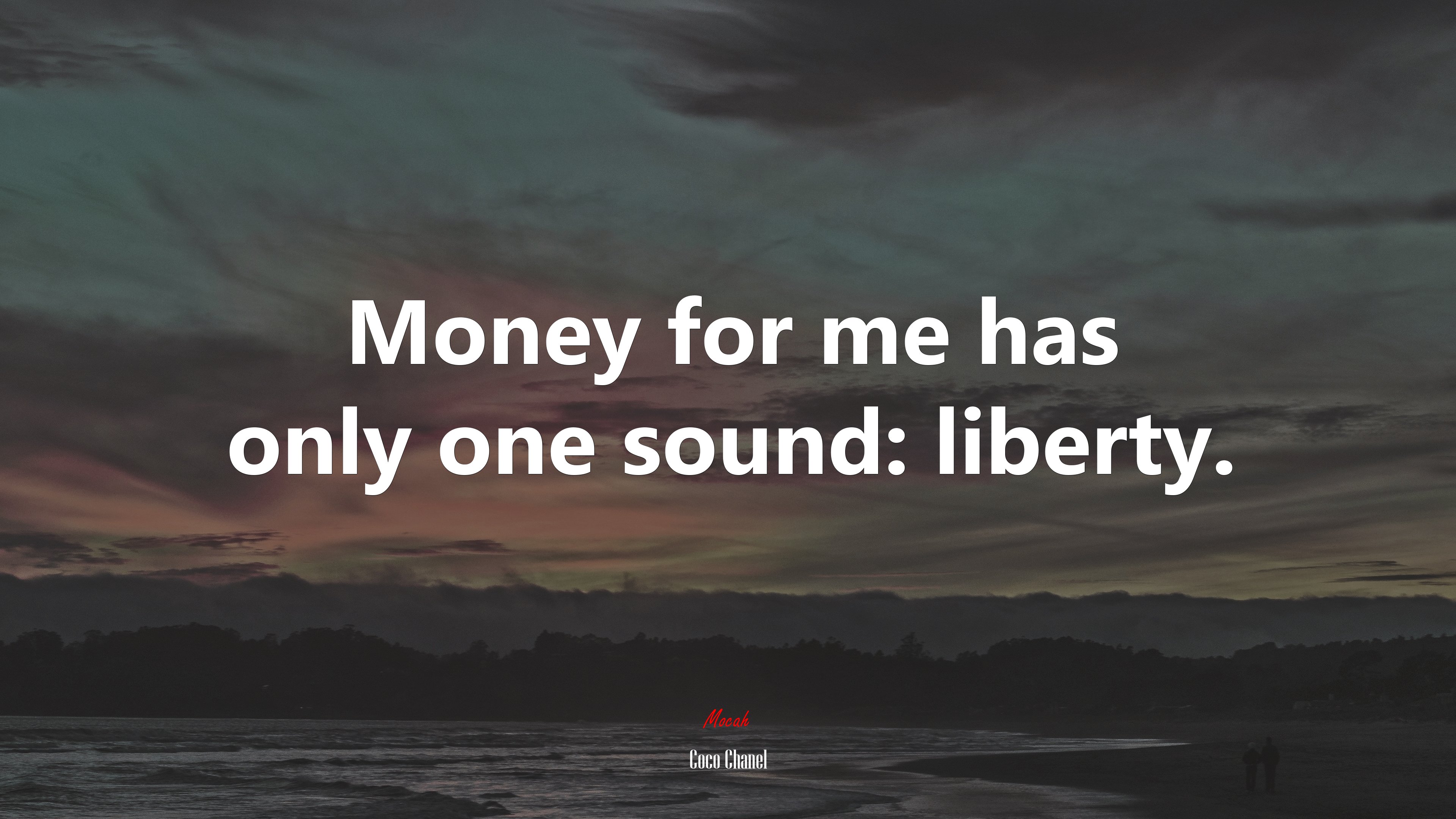Money for me has only one sound: liberty. | Coco Chanel quote HD Wallpaper