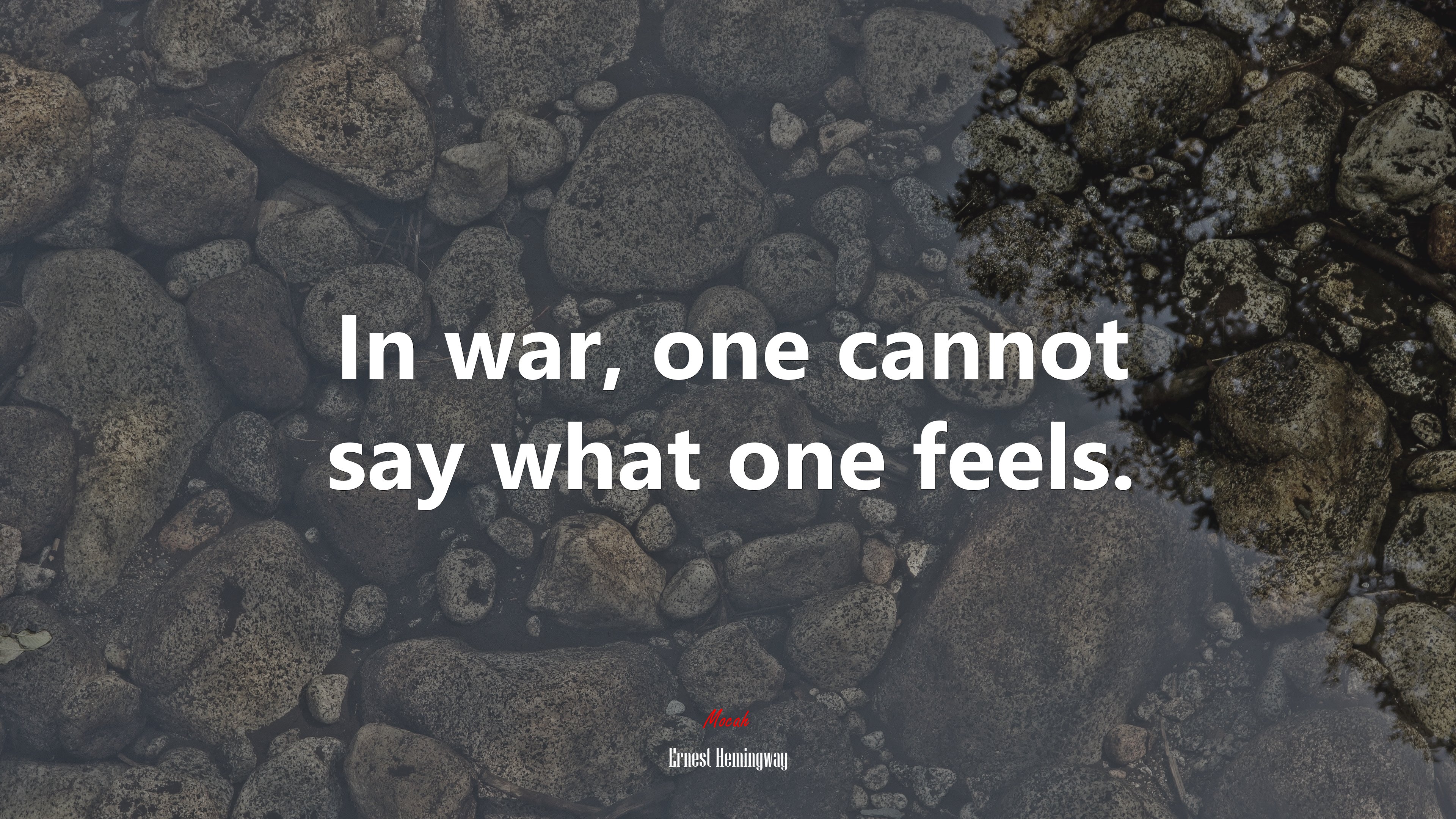 In war, one cannot say what one feels. | Ernest Hemingway quote HD Wallpaper