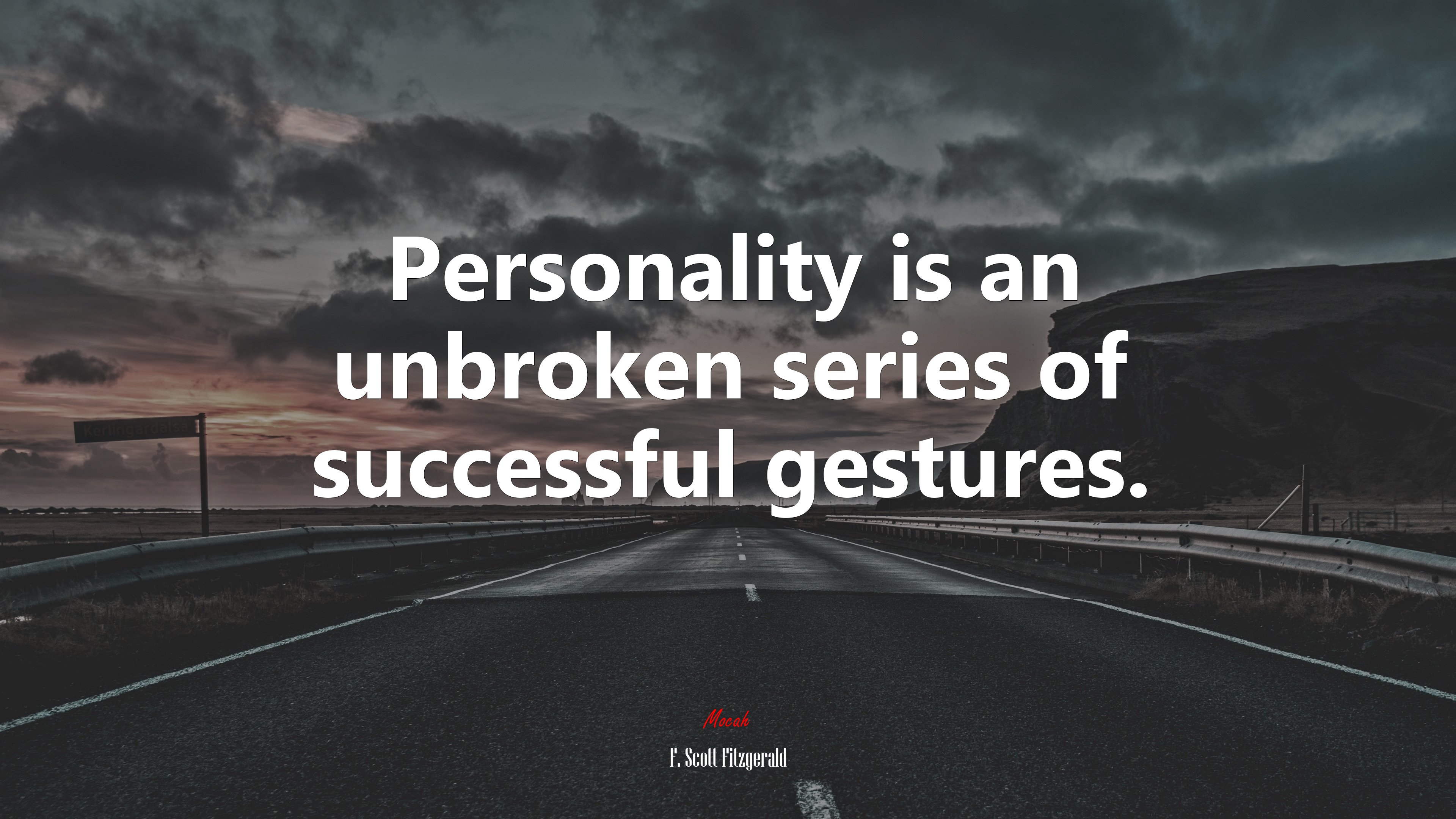 Personality is an unbroken series of successful gestures. | F. Scott Fitzgerald quote HD Wallpaper