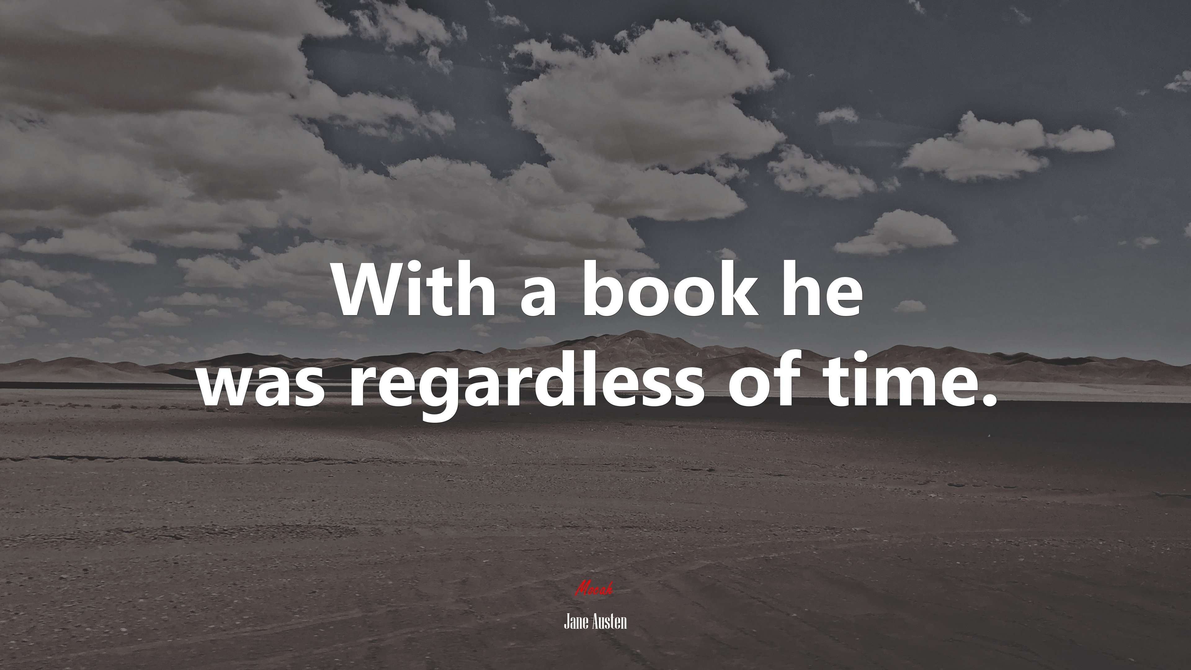 With a book he was regardless of time. | Jane Austen quote HD Wallpaper