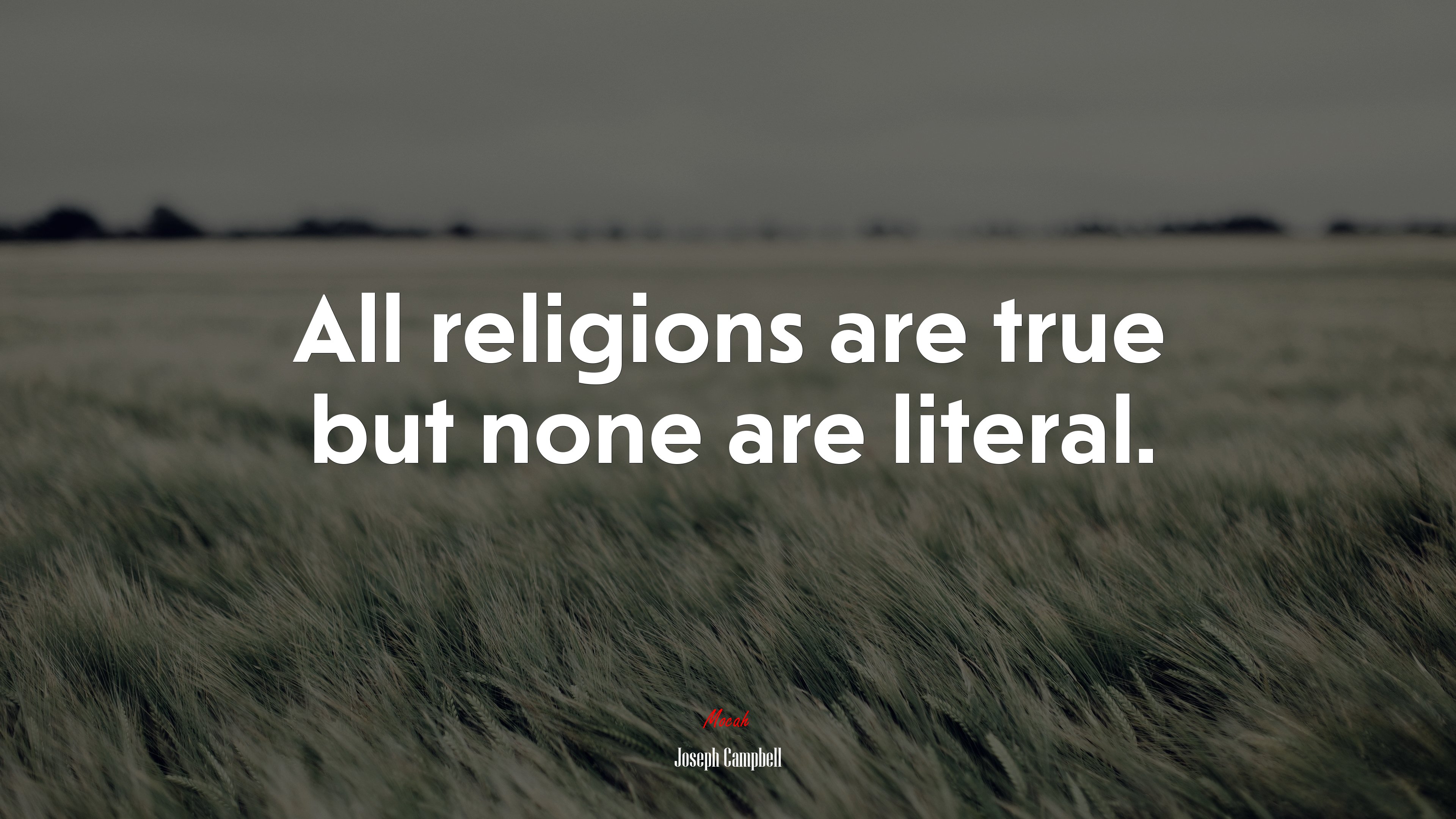 All religions are true but none are literal. | Joseph Campbell quote HD Wallpaper