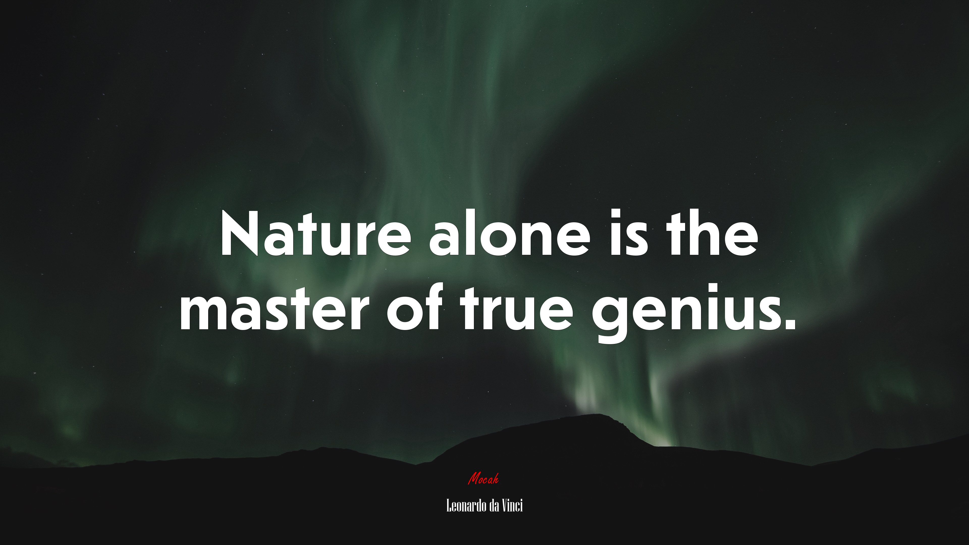Nature alone is the master of true genius. | Leonardo da Vinci quote HD Wallpaper