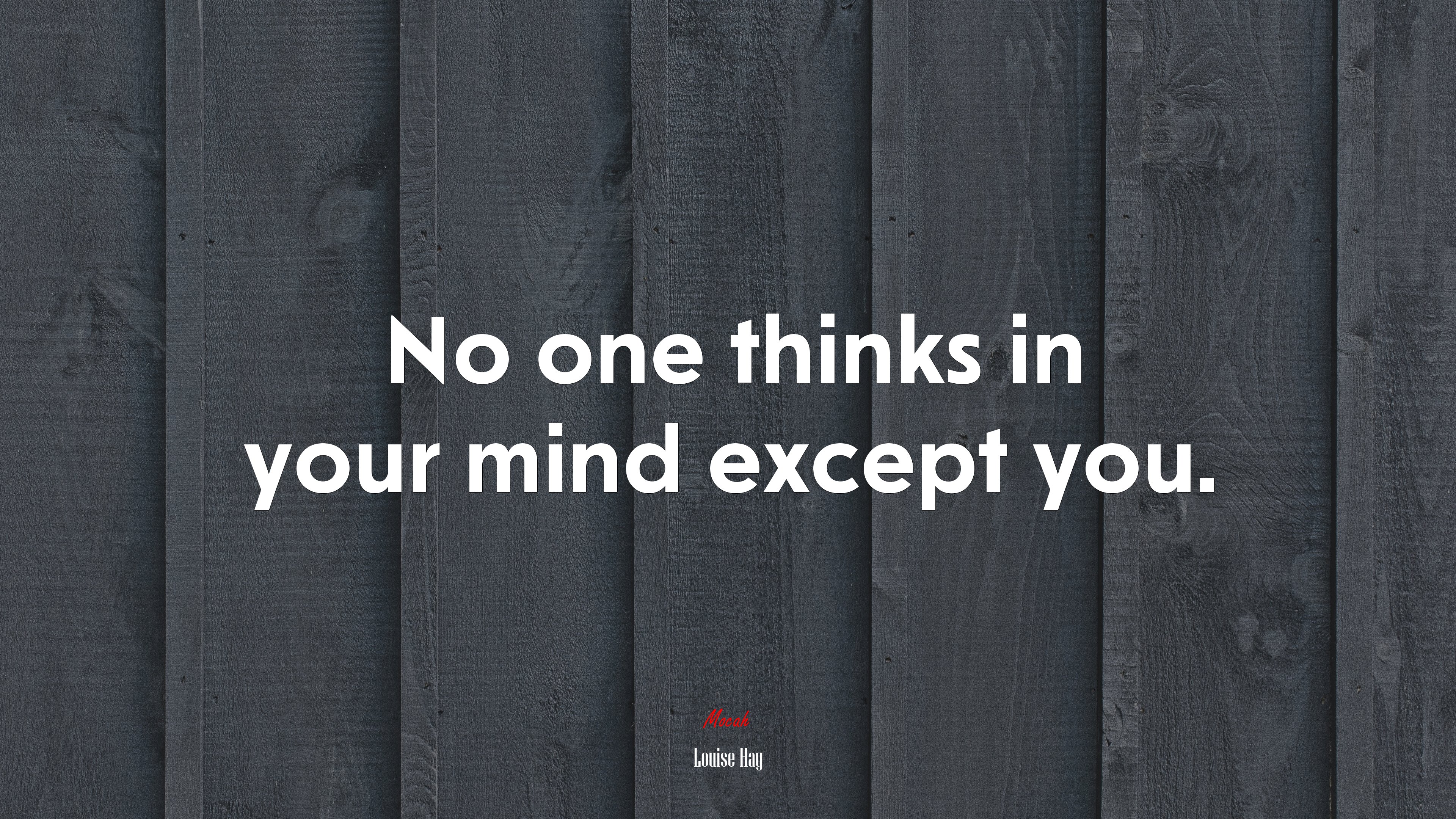 No one thinks in your mind except you. | Louise Hay quote HD Wallpaper