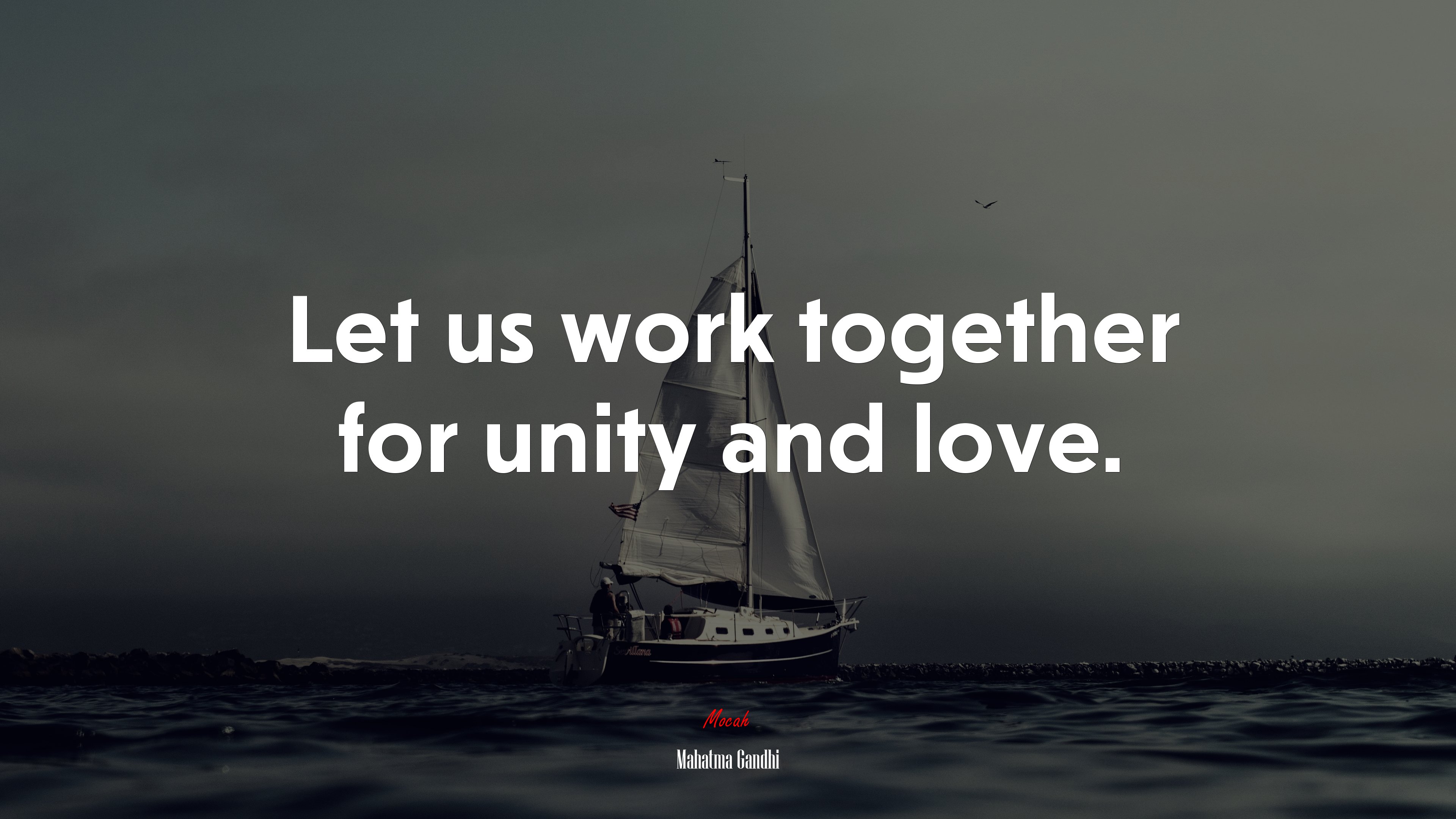 Let us work together for unity and love. | Mahatma Gandhi quote HD Wallpaper