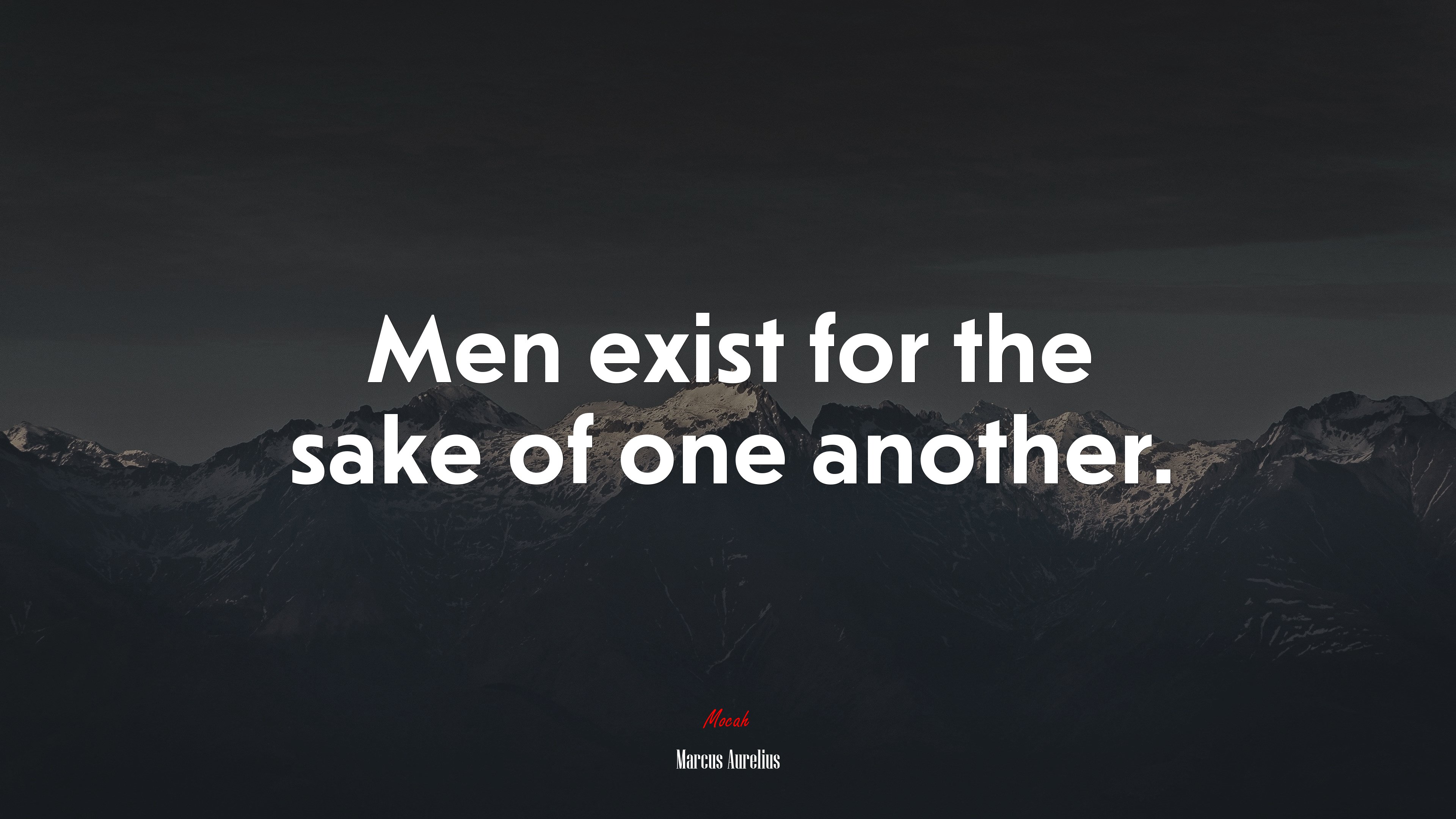 Men exist for the sake of one another. | Marcus Aurelius quote HD Wallpaper