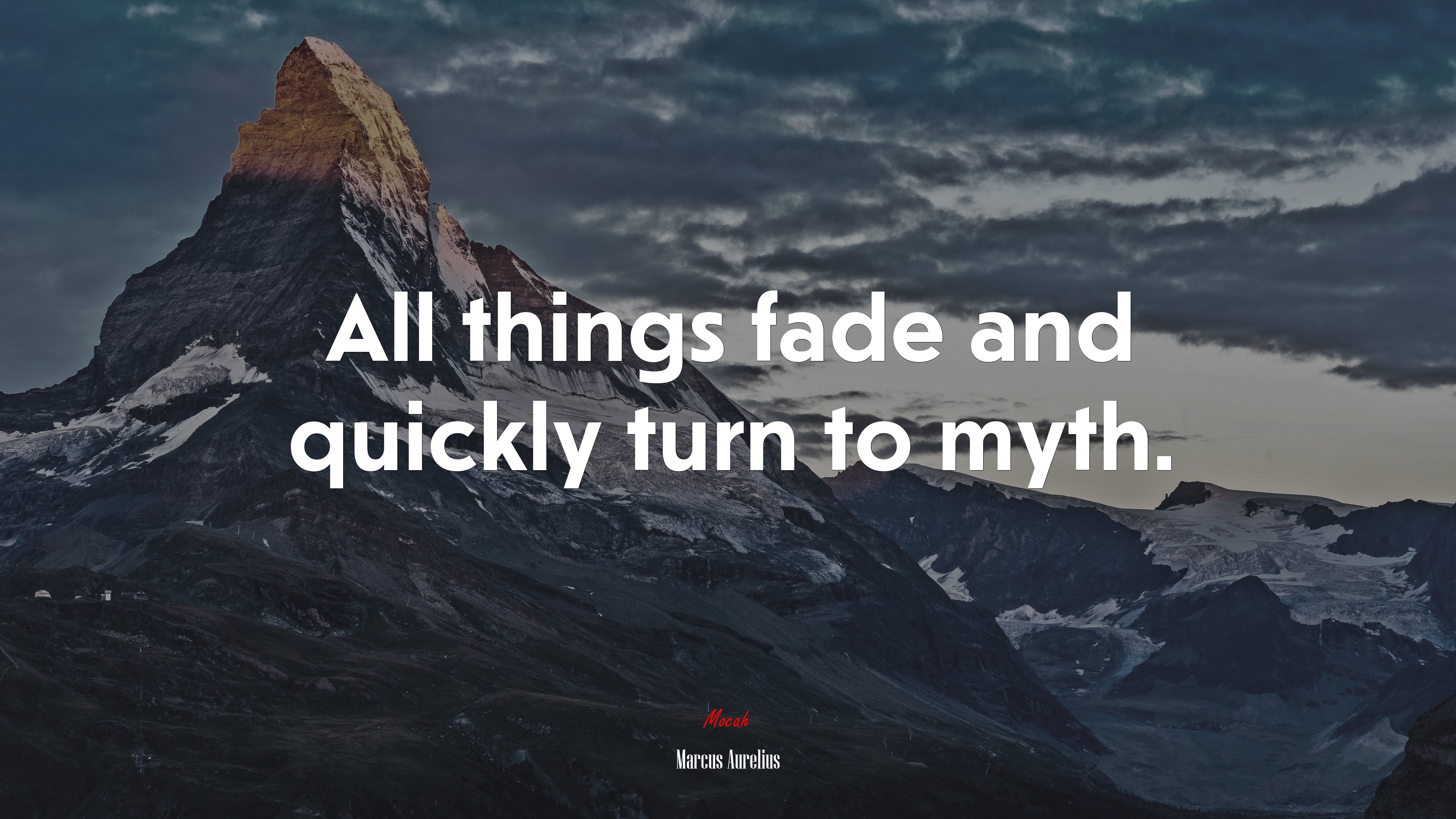 All things fade and quickly turn to myth. | Marcus Aurelius quote HD Wallpaper