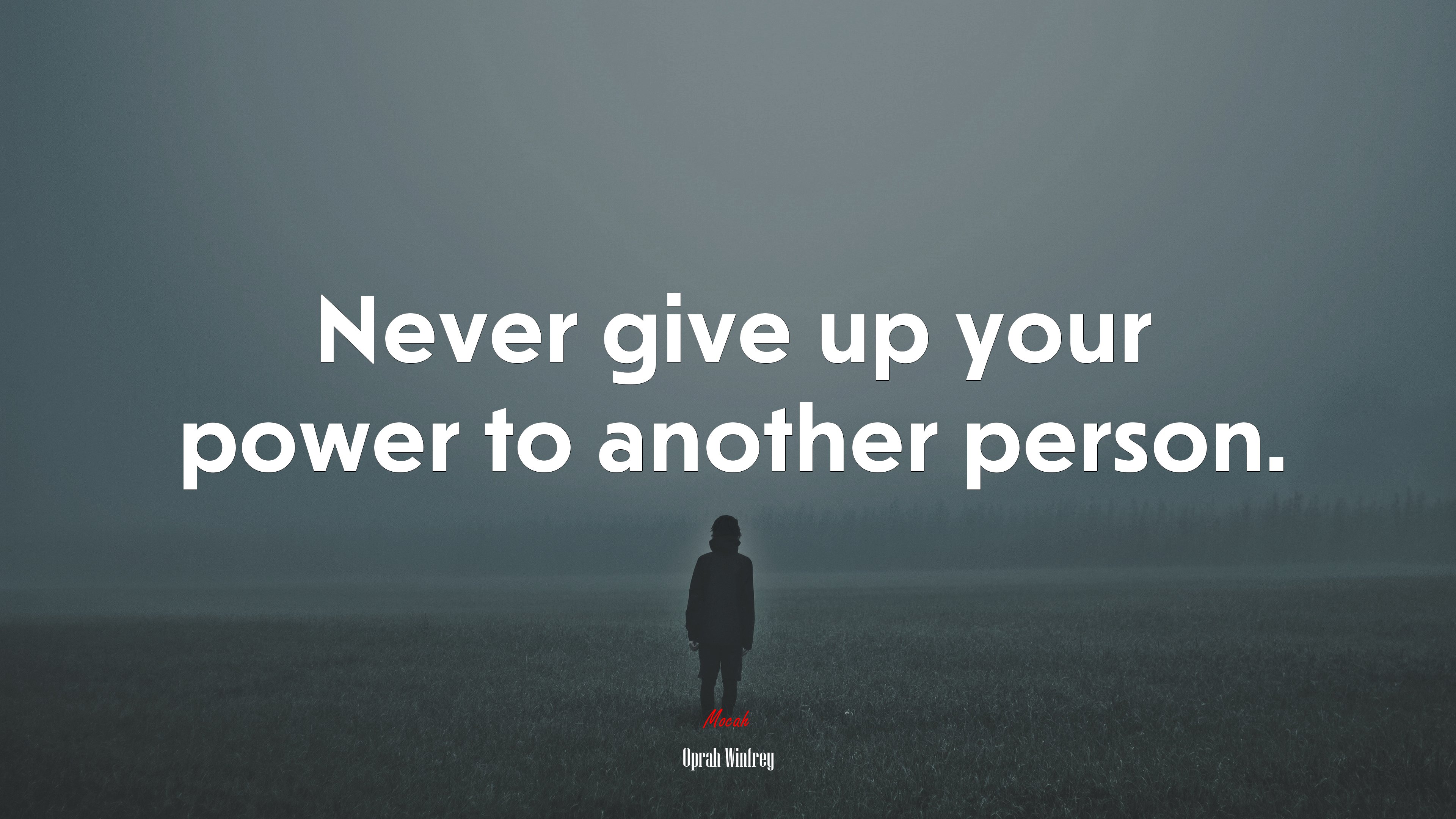 Never give up your power to another person. | Oprah Winfrey quote HD Wallpaper