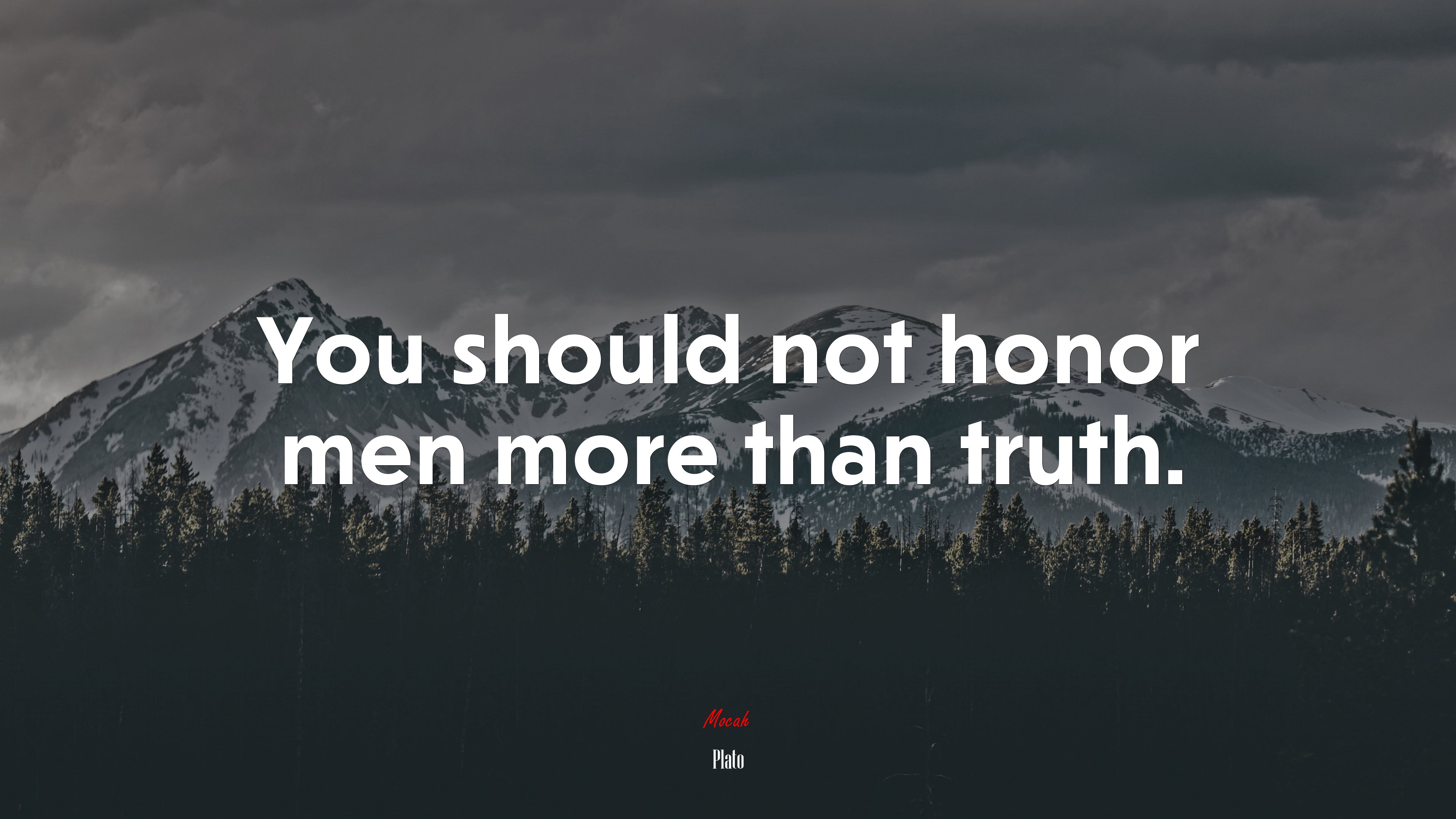You should not honor men more than truth. | Plato quote HD Wallpaper