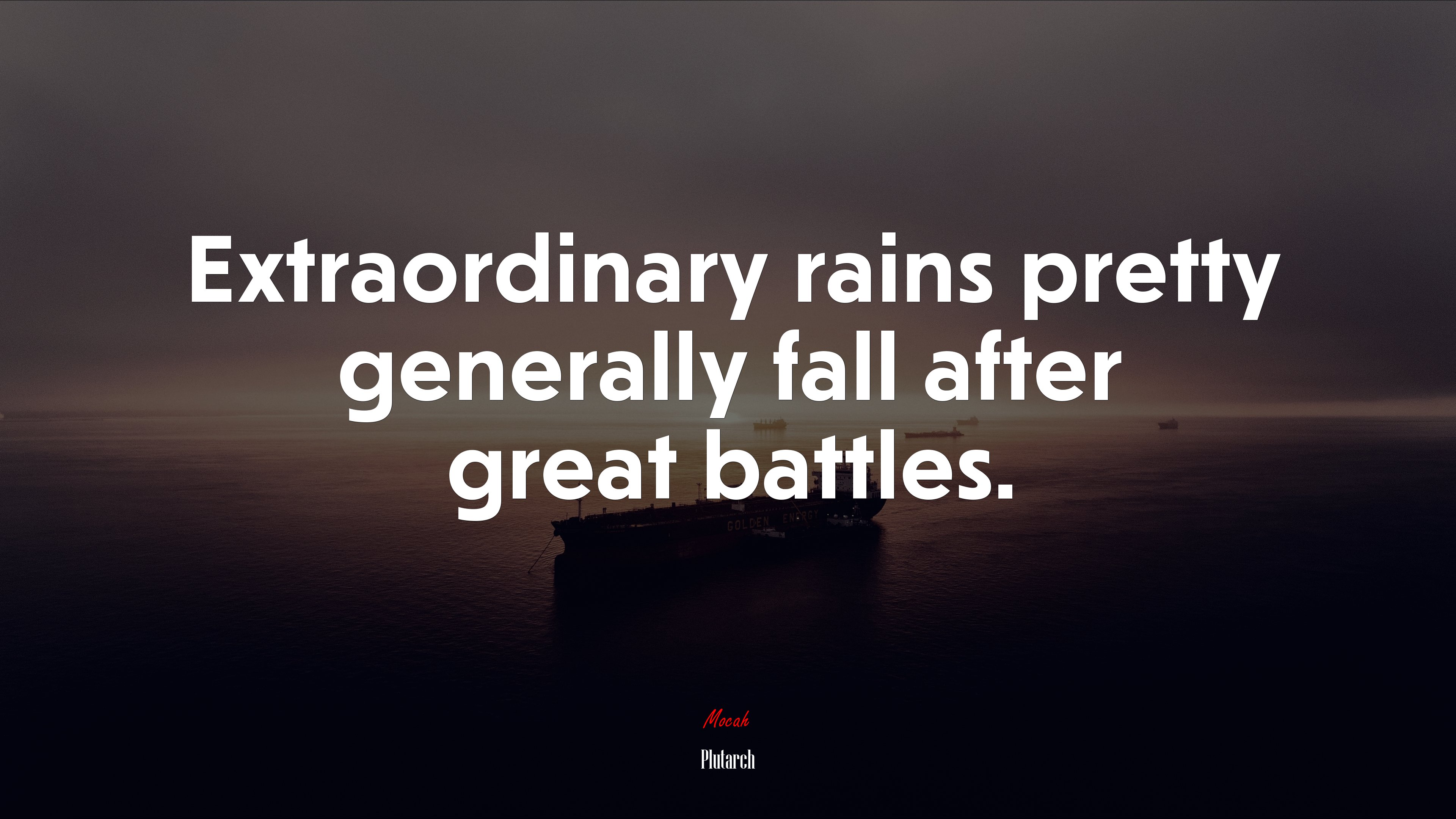 Extraordinary rains pretty generally fall after great battles. | Plutarch quote HD Wallpaper